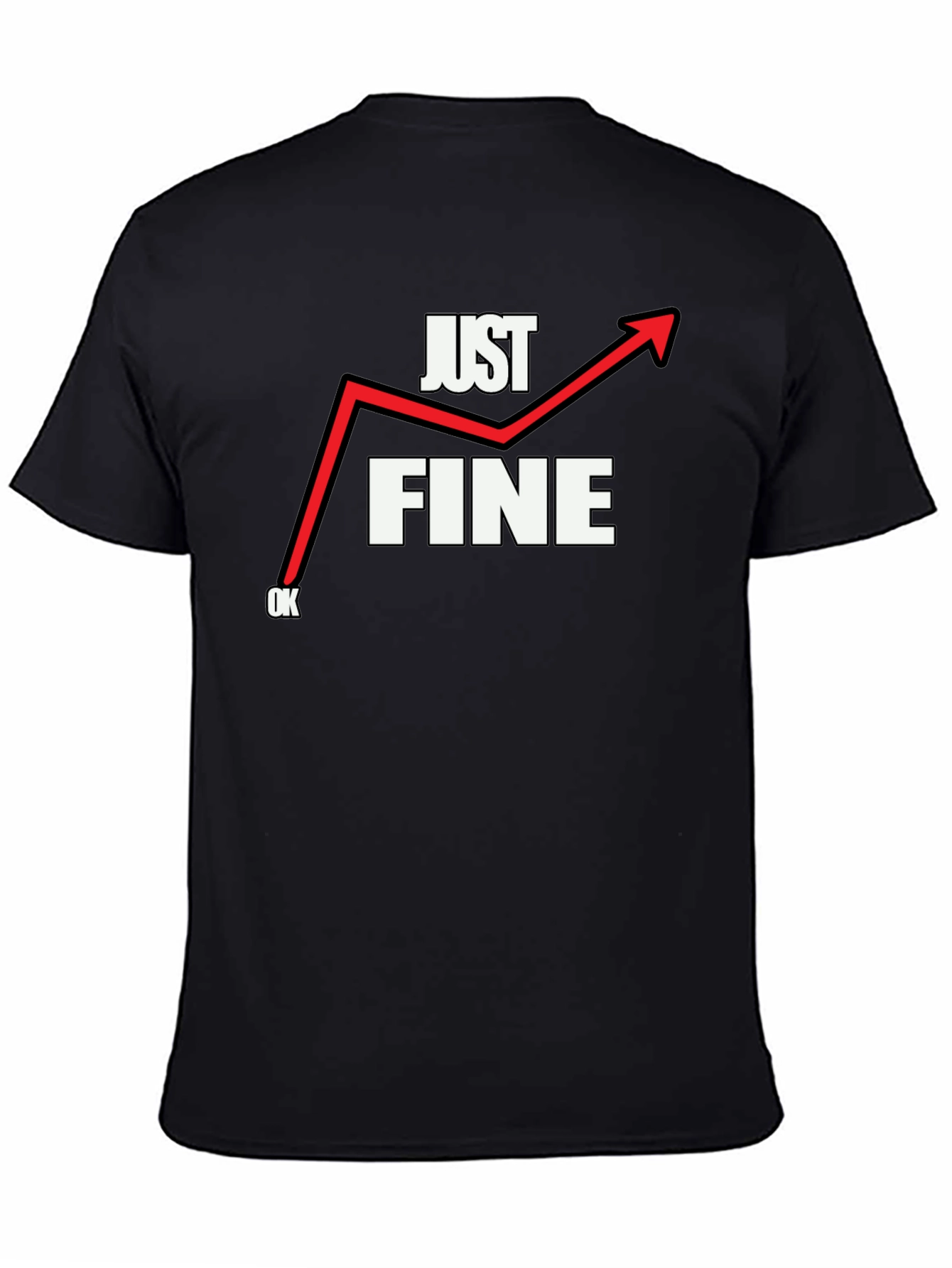 Black Just Fine T-Shirt - Funny Graphic Tee view 4