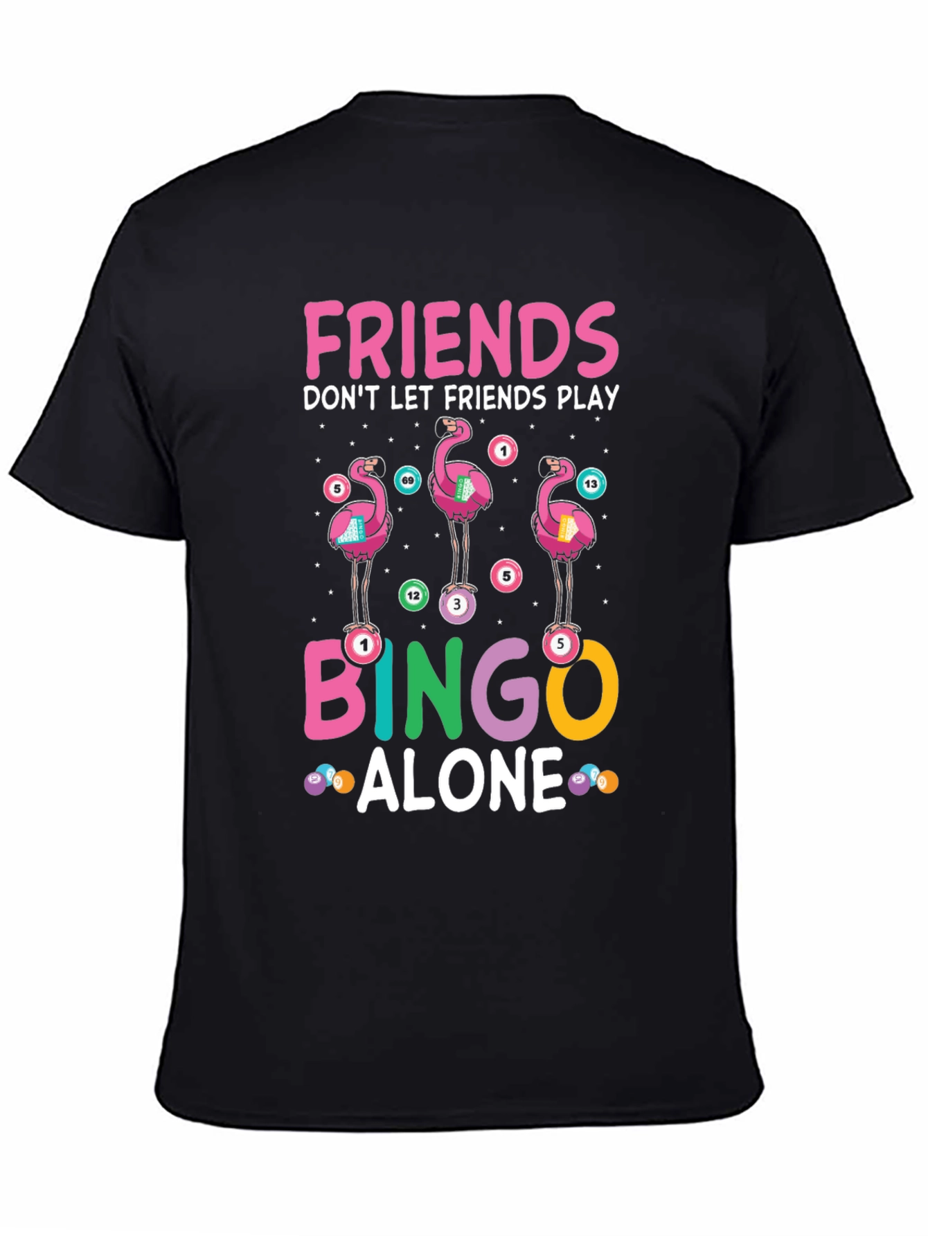 Black Friends Don't Let Friends Play Bingo Alone T-Shirt view 4