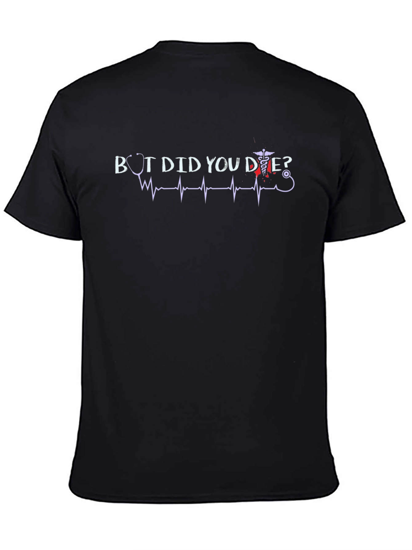 Black But Did You Die? Graphic T-Shirt, Novelty Tee view 4
