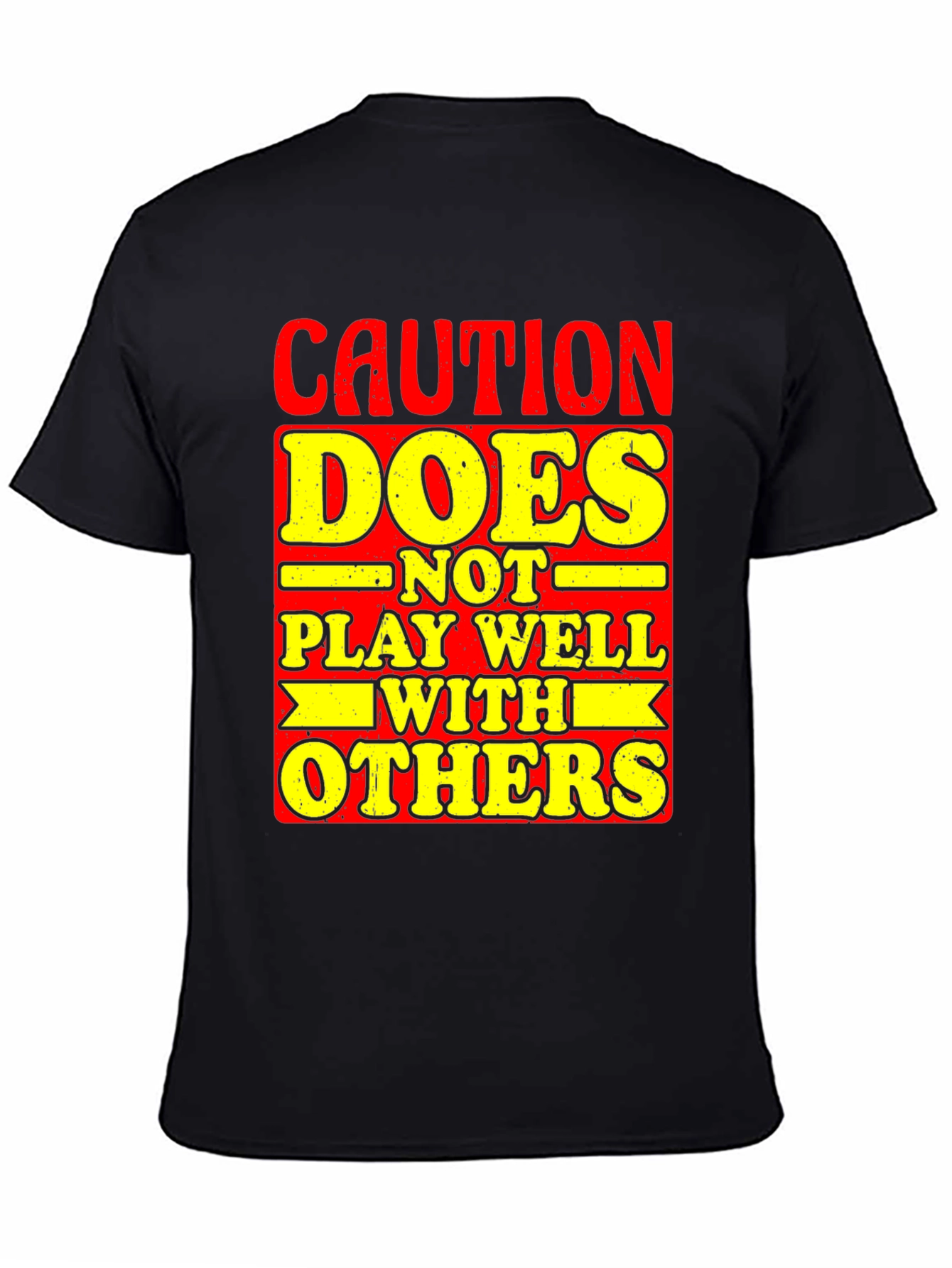 Black Caution Doesn't Play Well With Others Graphic Tee view 4