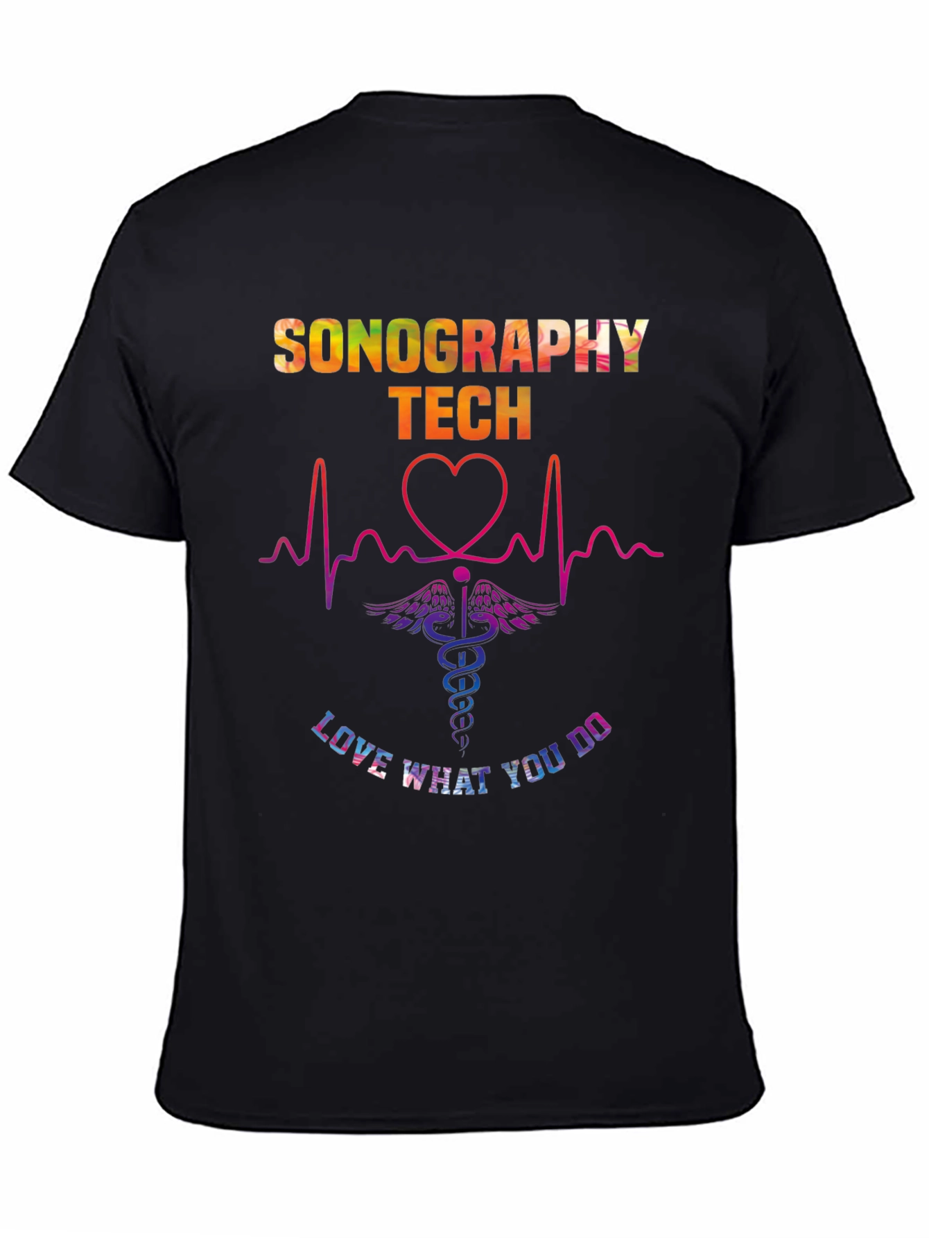 Sonography Tech T-Shirt - Love What You Do - 4