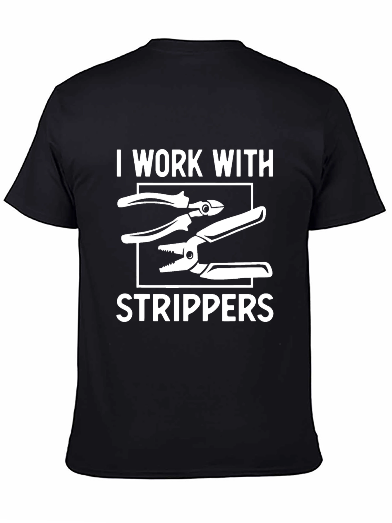 Black I Work With Strippers T-Shirt Electrician Humor Tee view 4