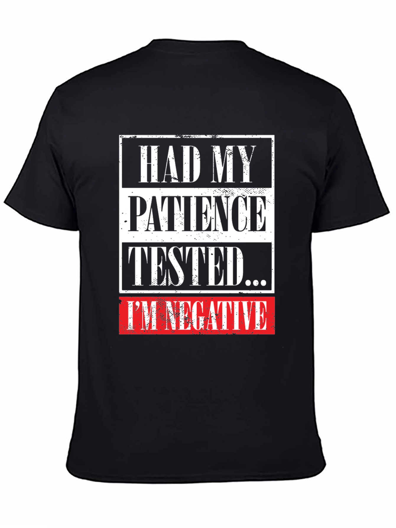 Black Patience Tested Negative Funny Graphic Tee view 4
