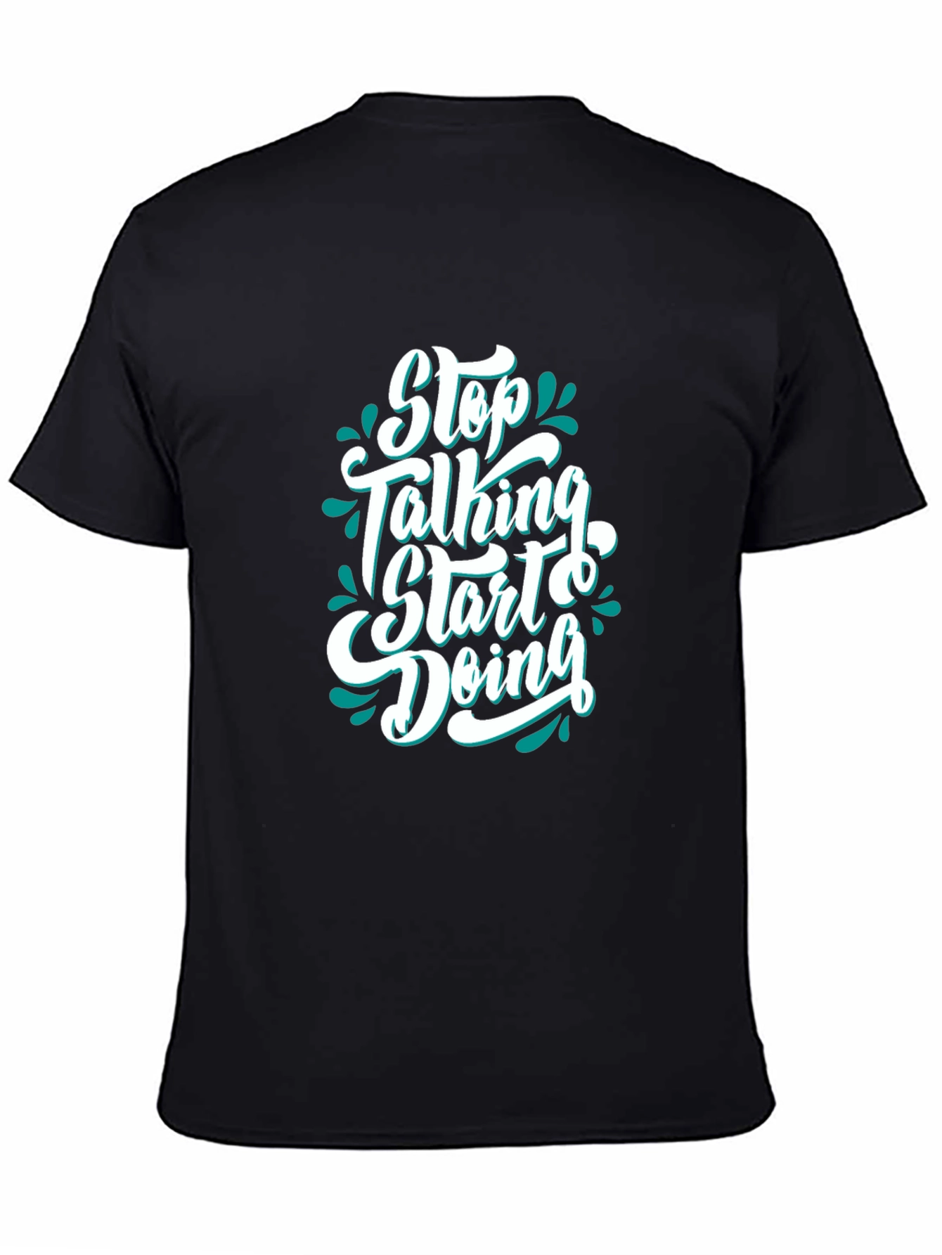 Black Motivational Black T-Shirt - Stop Talking Start Doing view 4