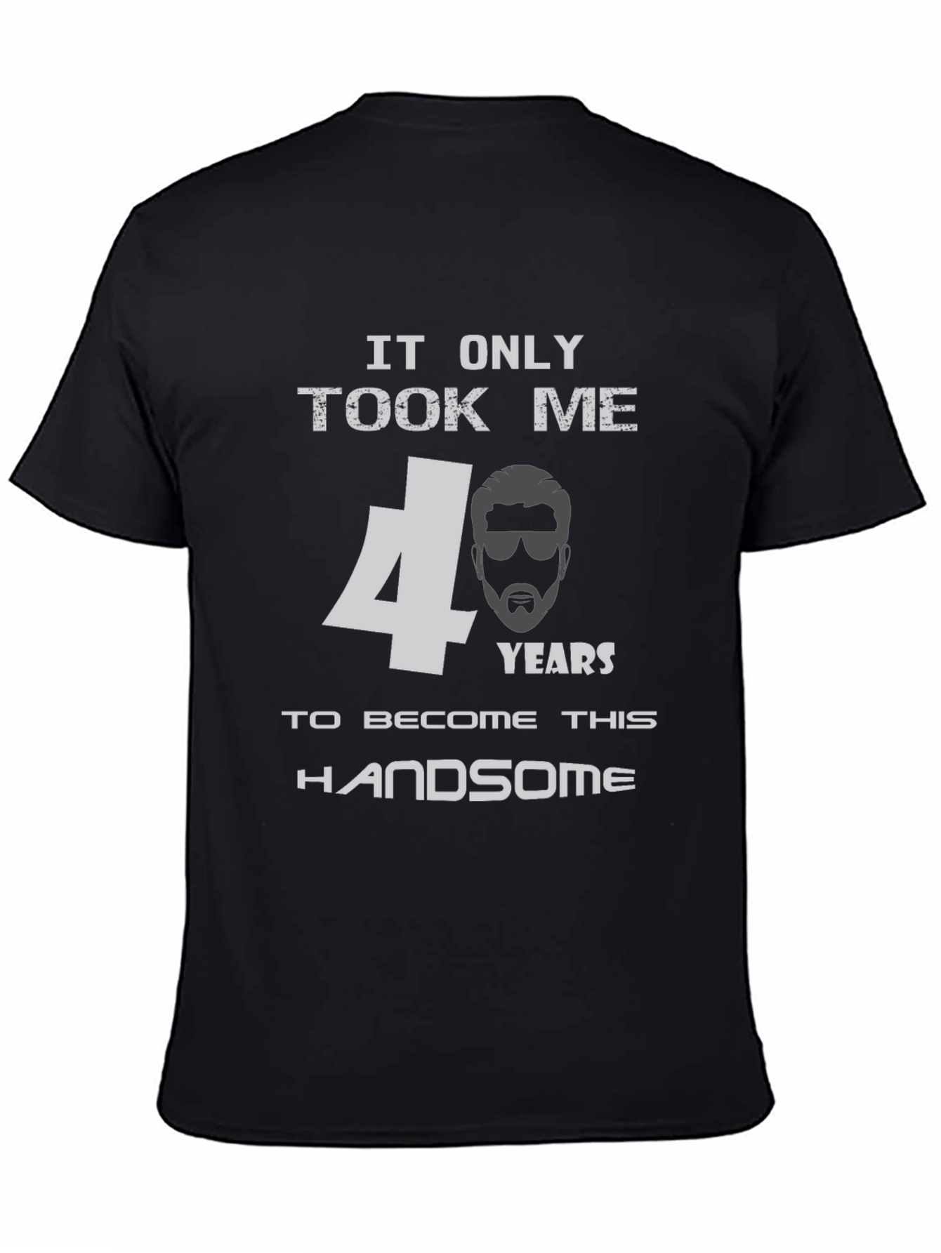 Black Handsome 40th Birthday Men's T-Shirt view 4