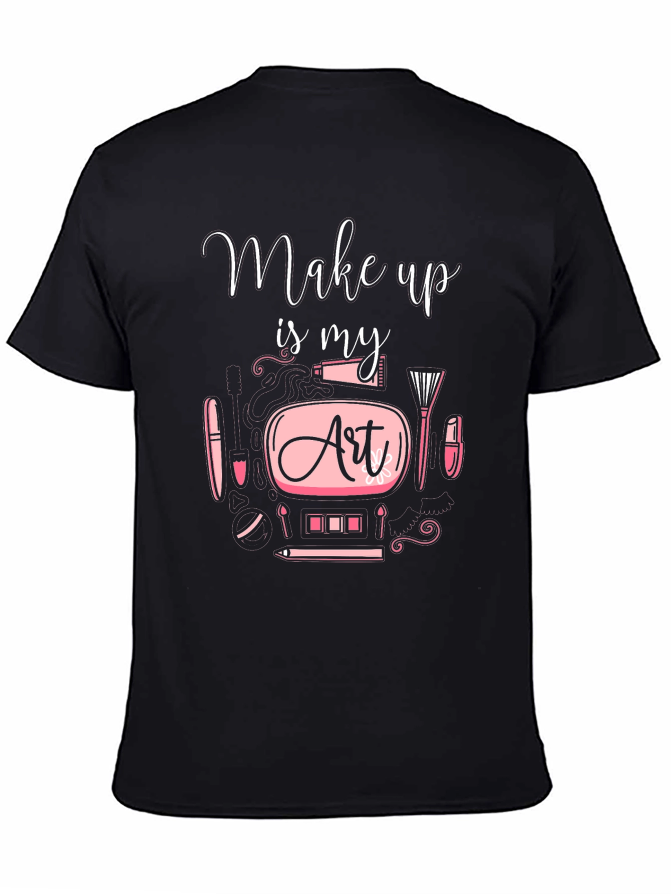 Black Make Up is My Art - Graphic Tee view 4