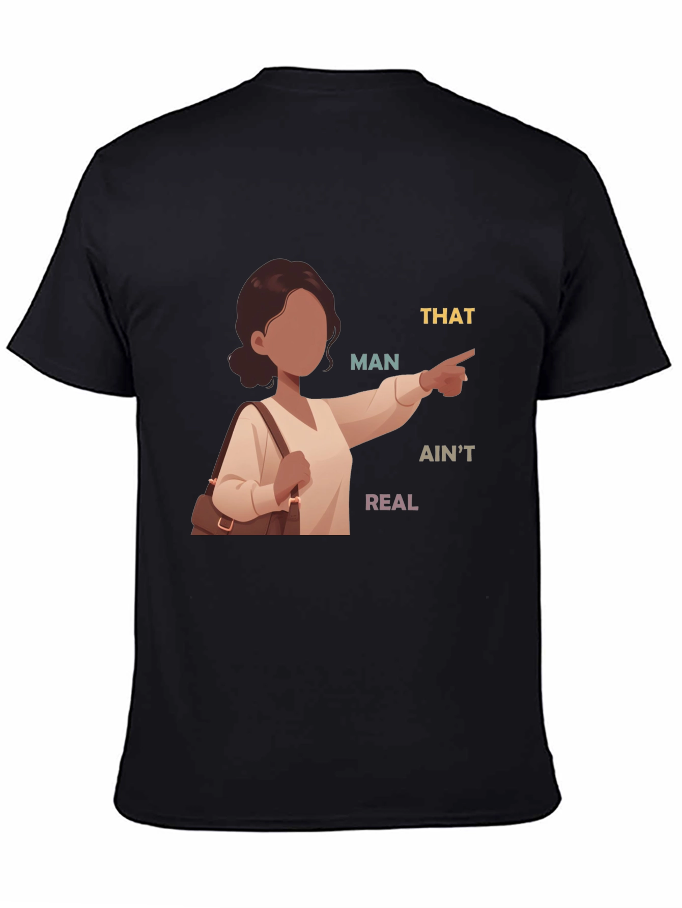 Black That Man Ain't Real T-Shirt view 4