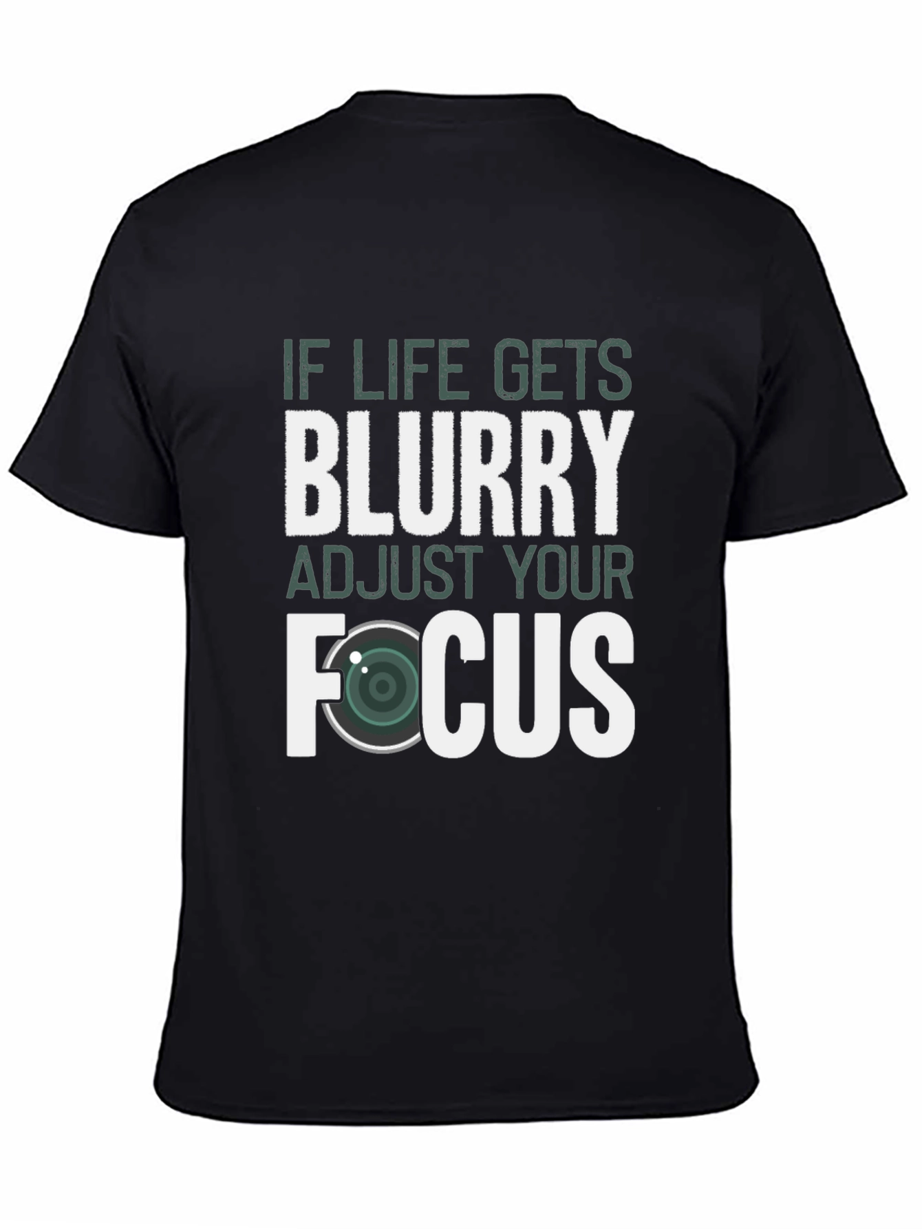 Black Blurry Life? Adjust Your Focus Graphic Tee view 4