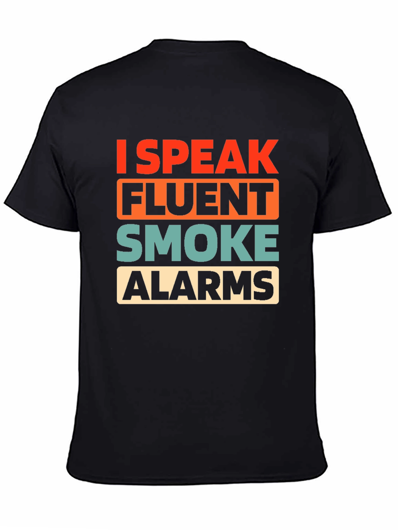 Black I Speak Fluent Smoke Alarms Graphic T-Shirt view 4