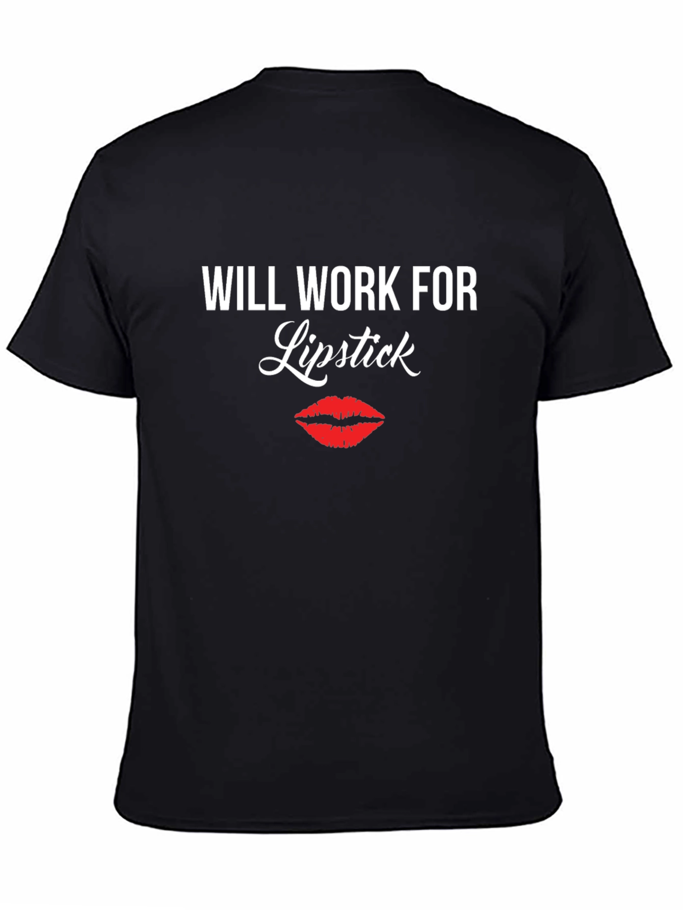 Black Will Work For Lipstick T-Shirt - Funny Tee view 4