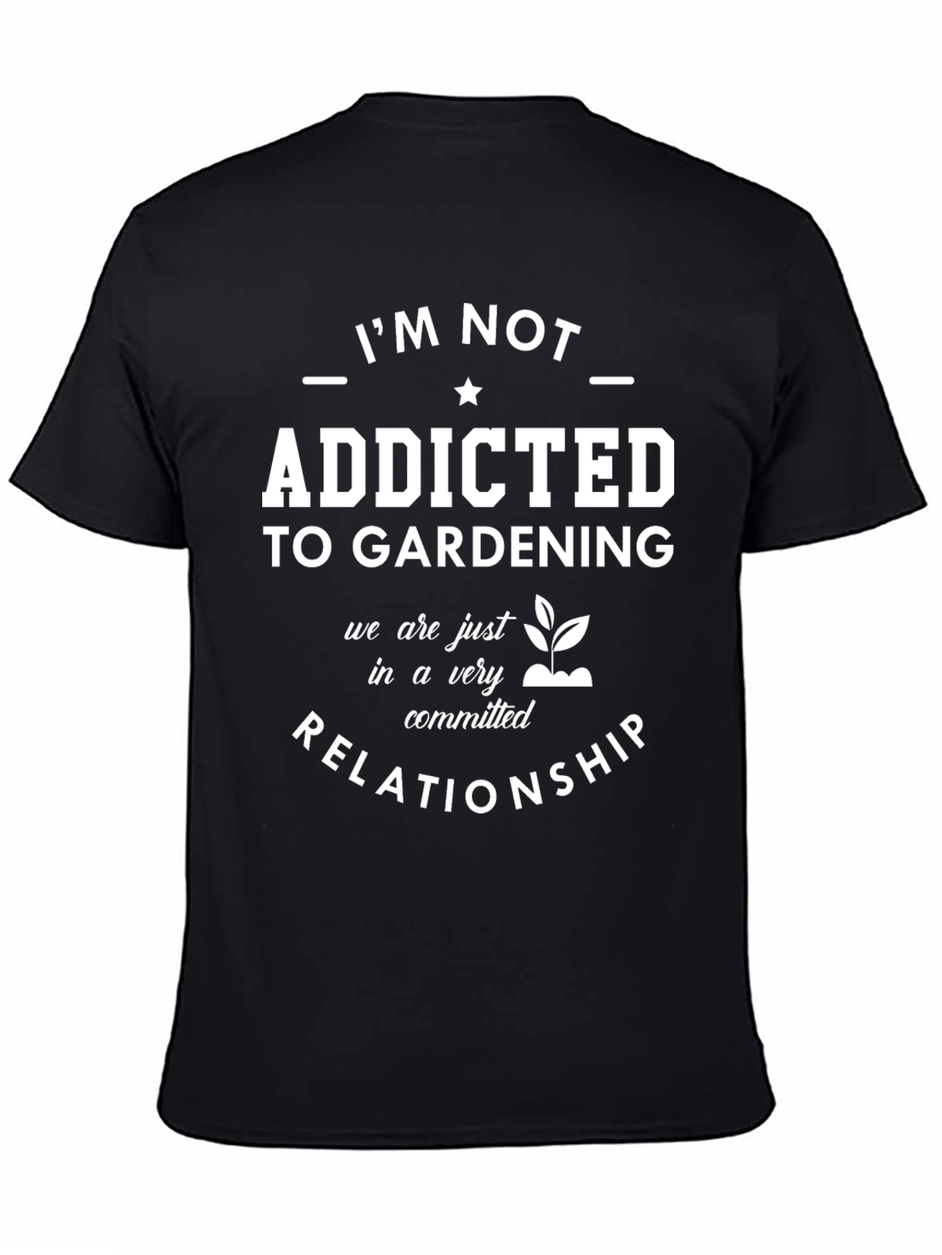 Black Gardening Addict T-Shirt: Committed Relationship Tee view 4