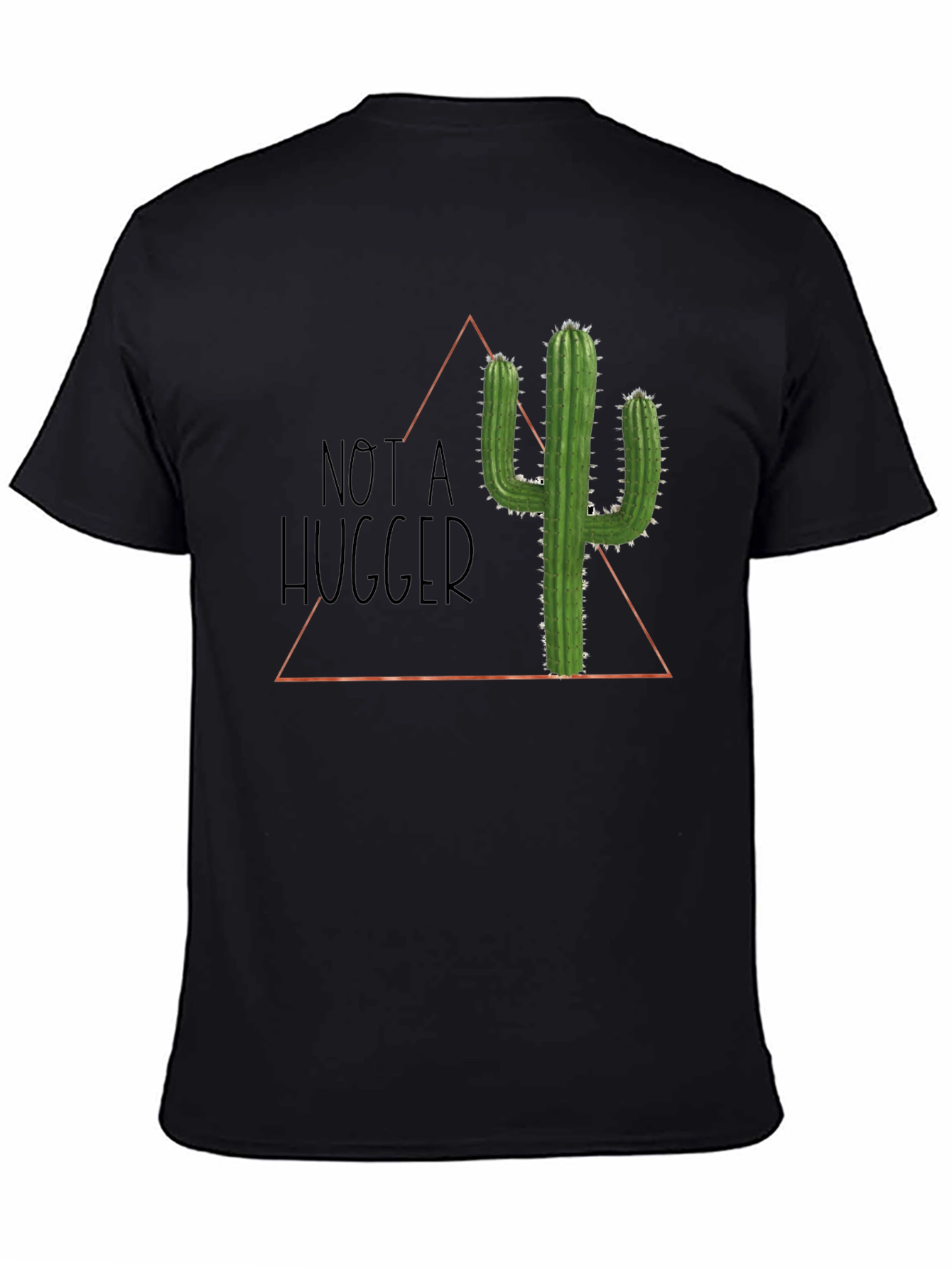 Black Not A Hugger Cactus Graphic T-Shirt - Soft Cotton Tee view 4