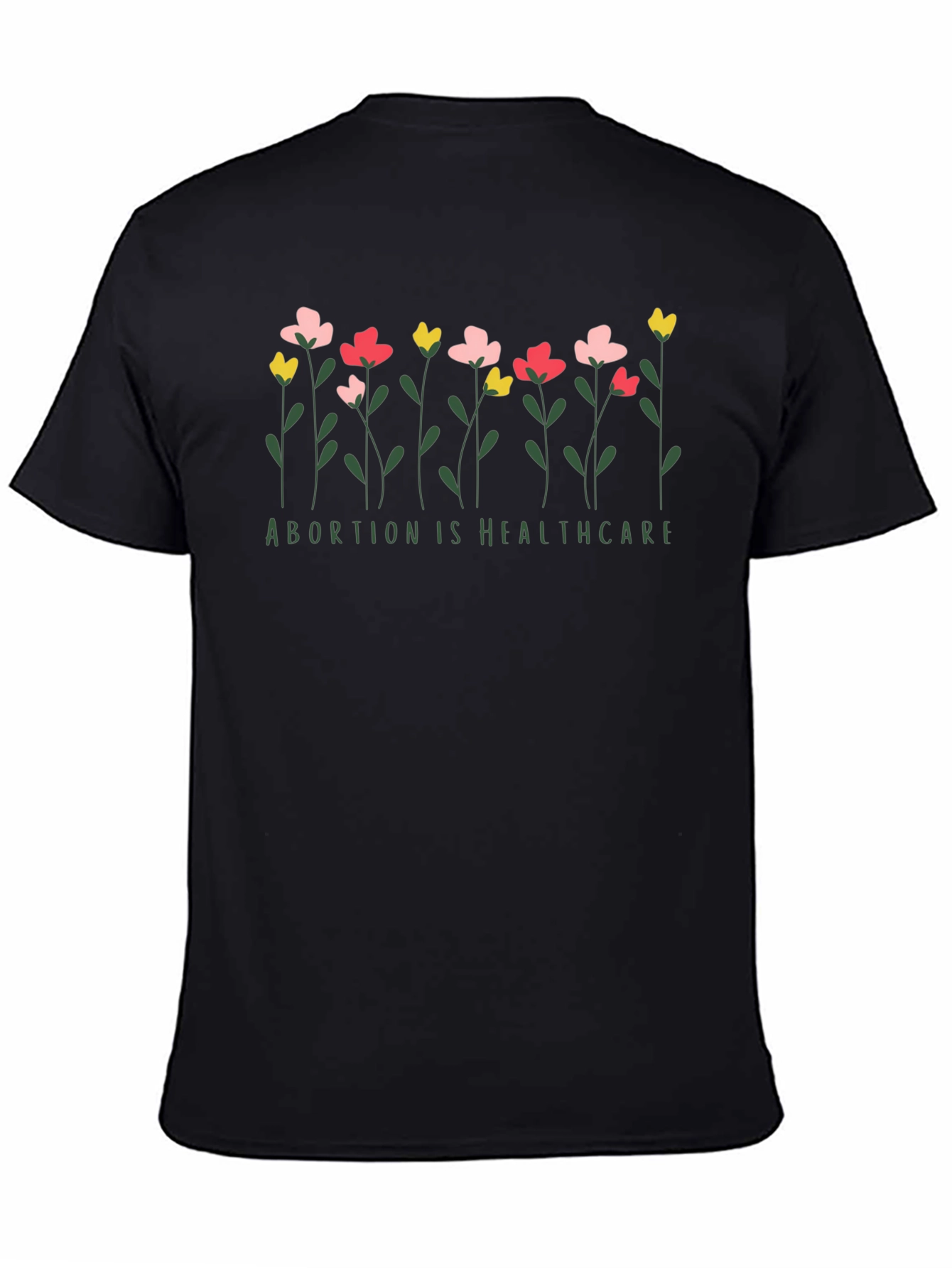 Black Abortion is Healthcare Flower T-Shirt view 4