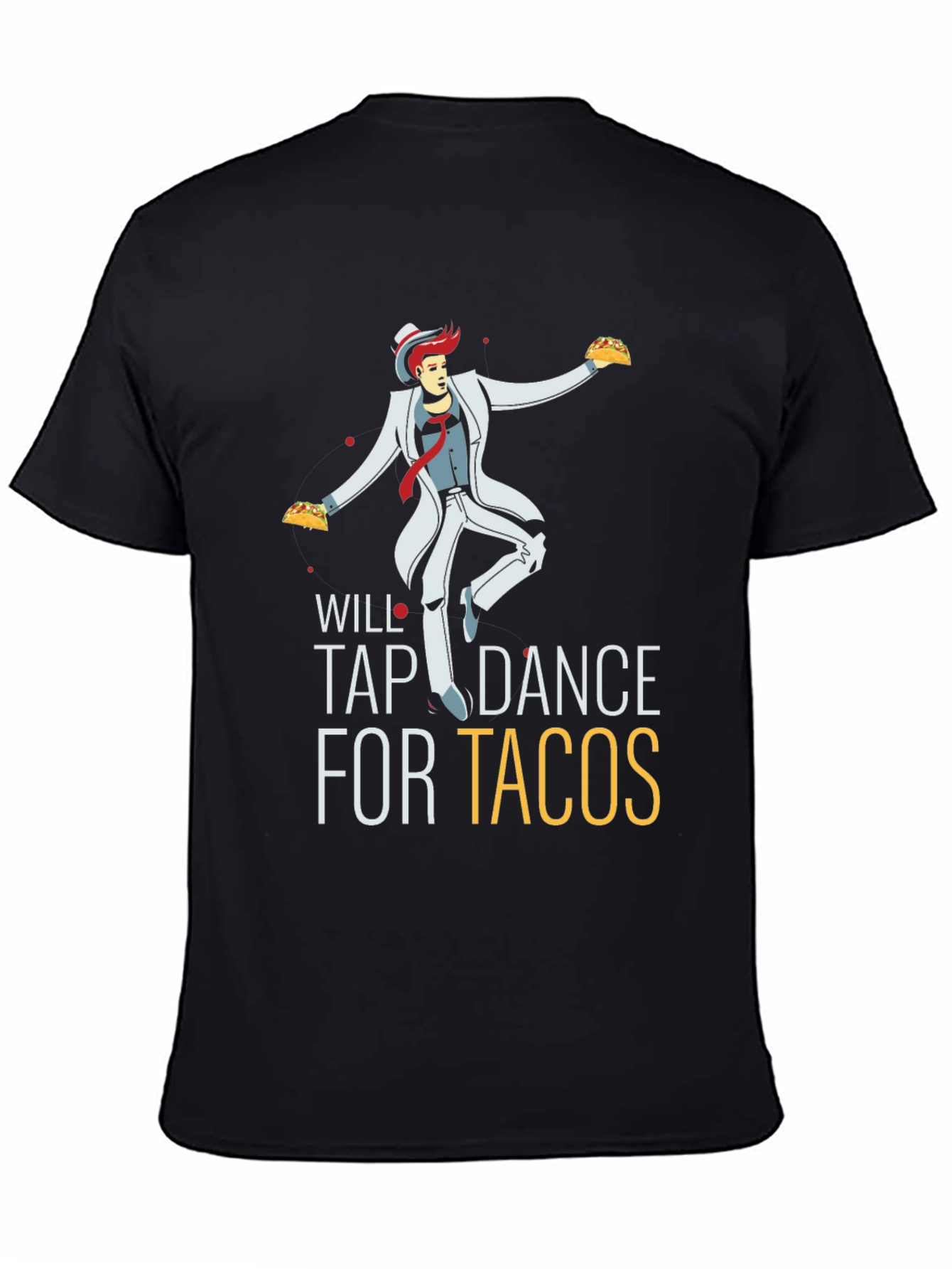 Black Will Tap Dance for Tacos - Novelty Graphic Tee view 4