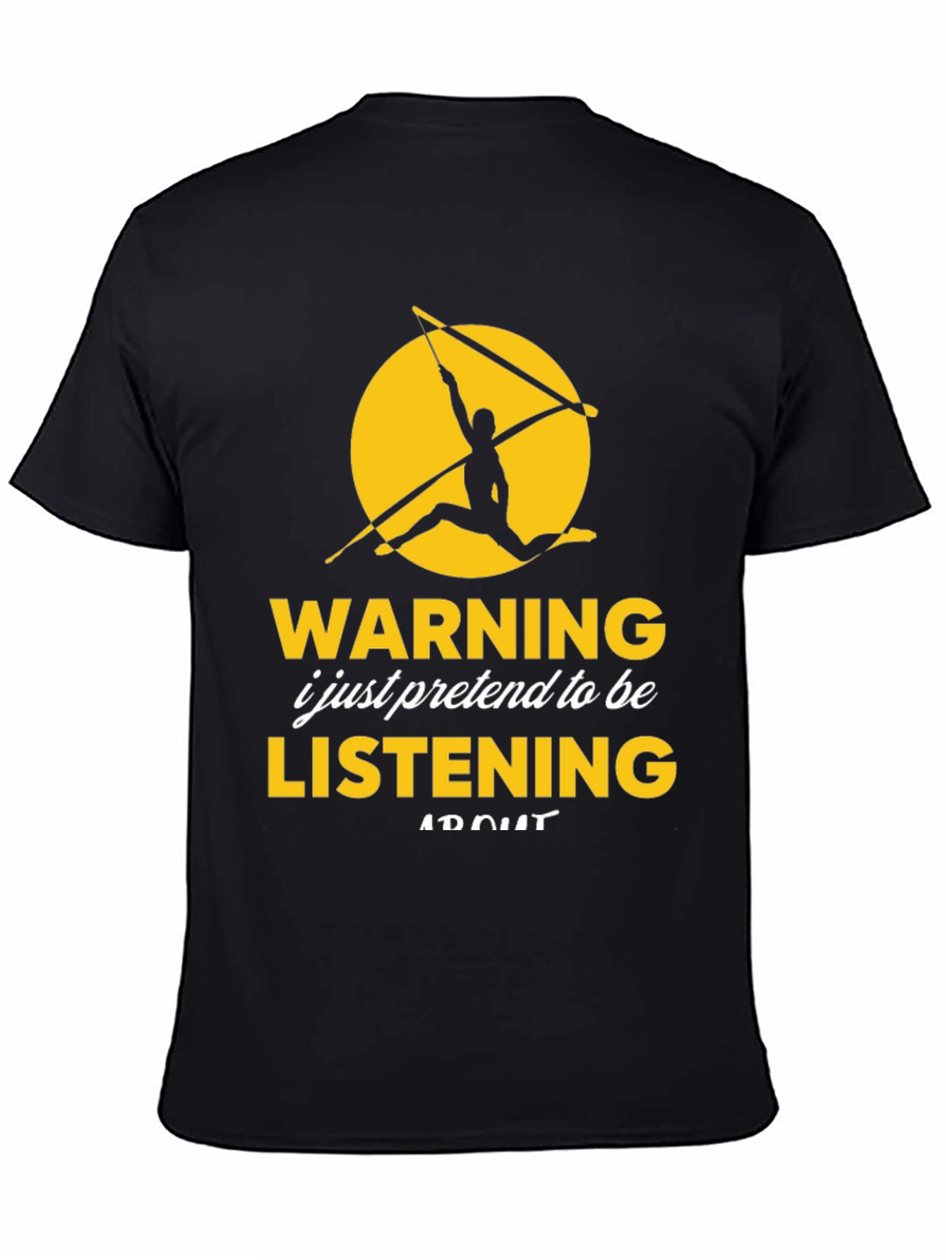 Black Warning I Pretend Listening T-Shirt view 4