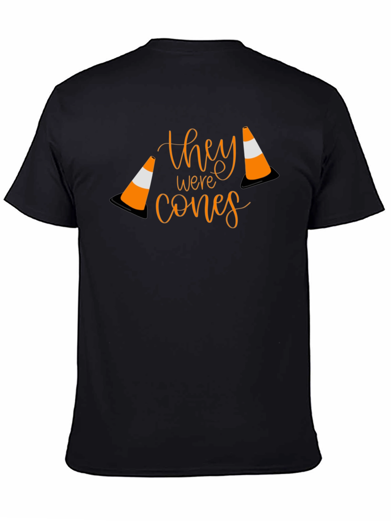 Black They Were Cones T-Shirt - Funny Humor Tee view 4