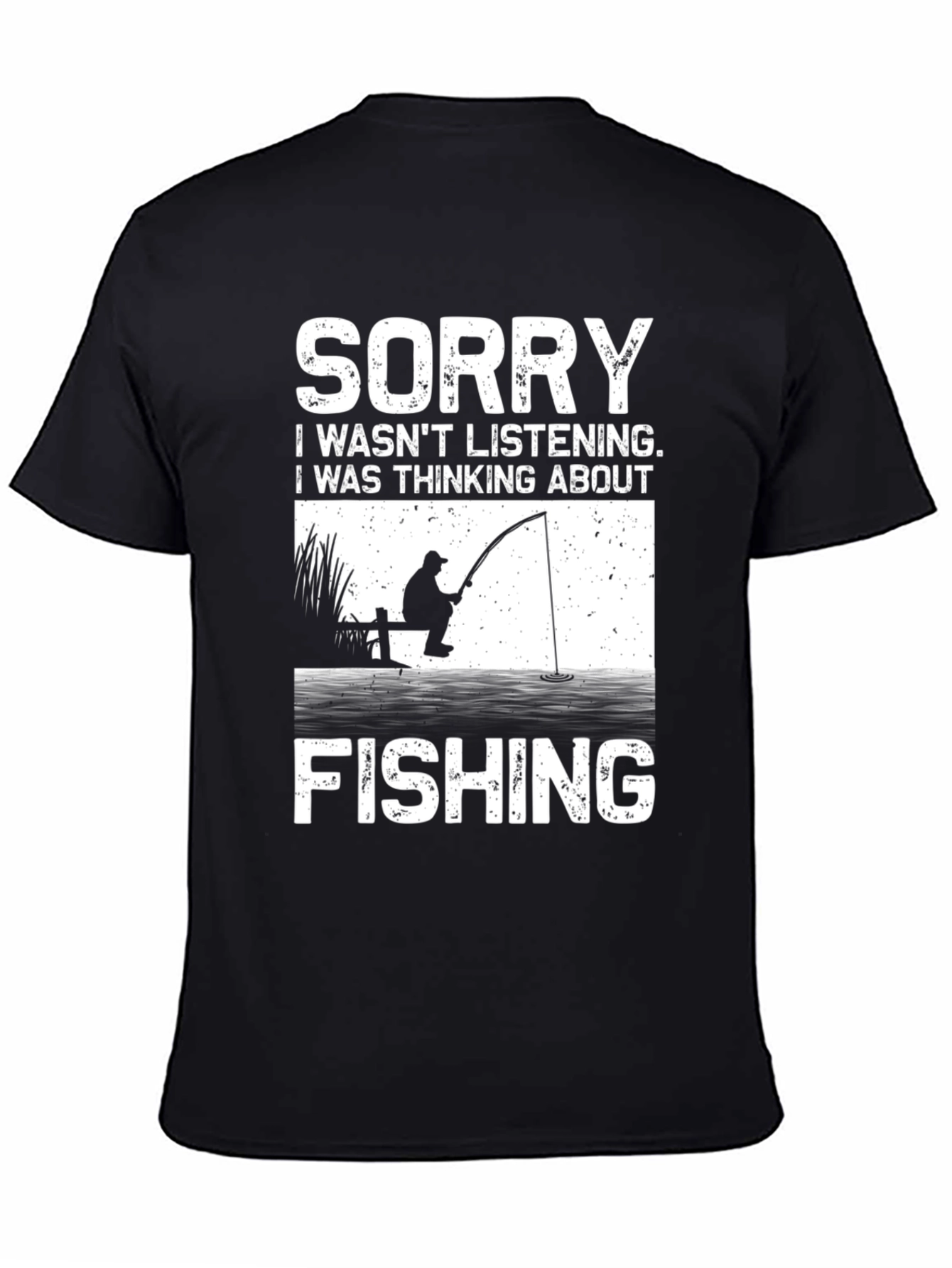Black Funny Fishing T-Shirt - Sorry Wasn't Listening view 4