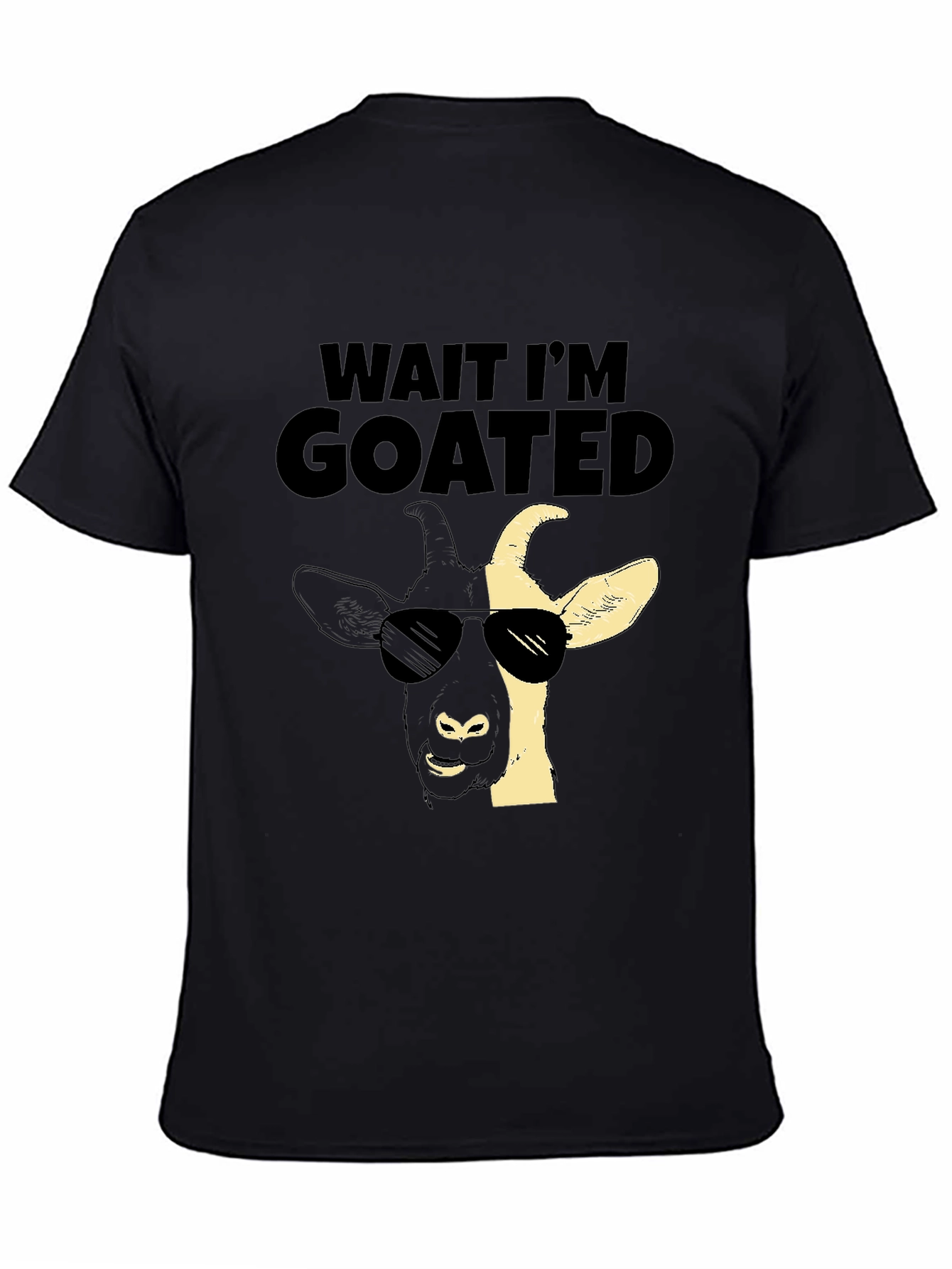 Black Wait I'm GOATED T-Shirt - Cool Goat Design view 4