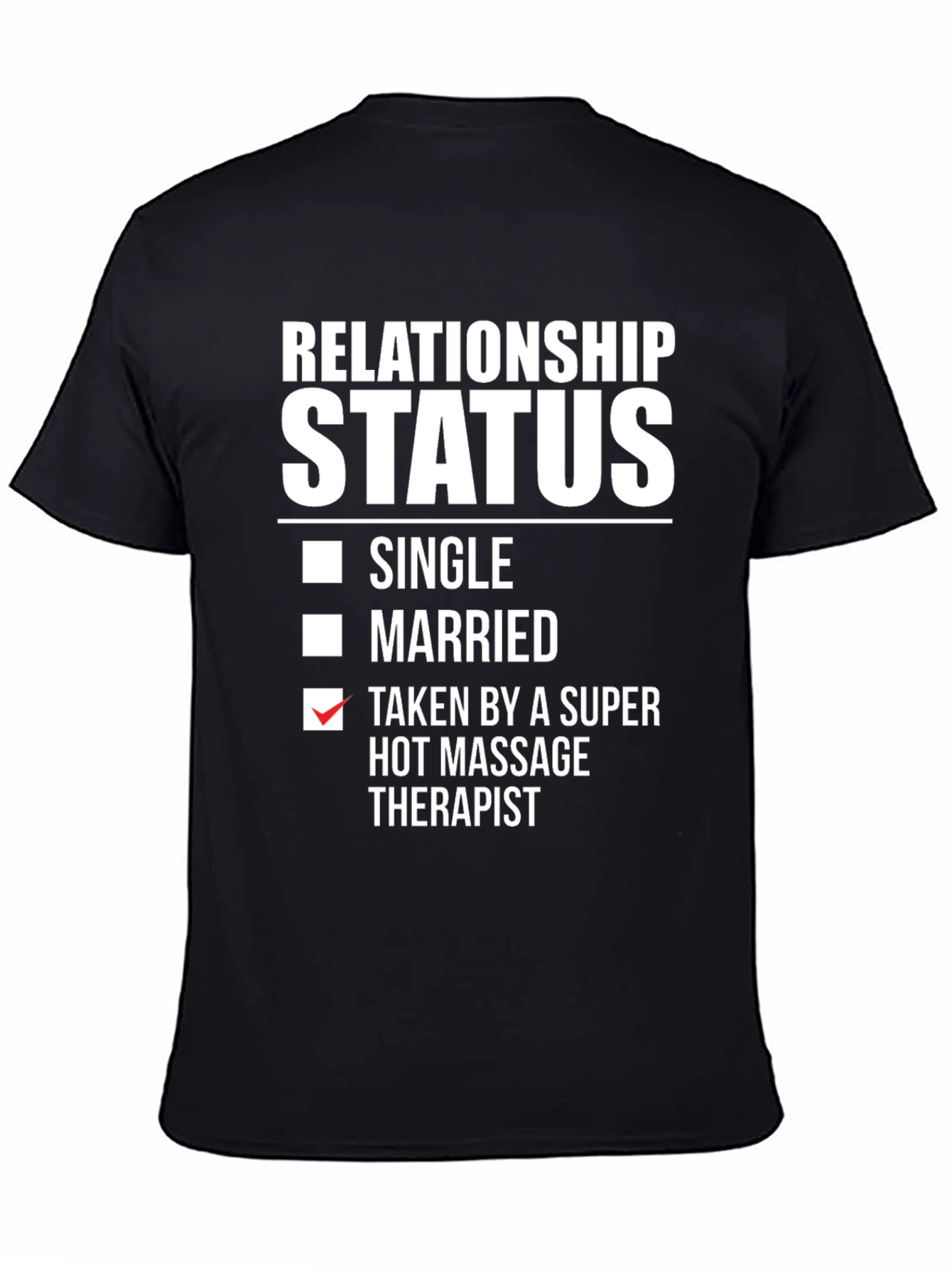 Black Relationship Status Massage Therapist T-Shirt view 4