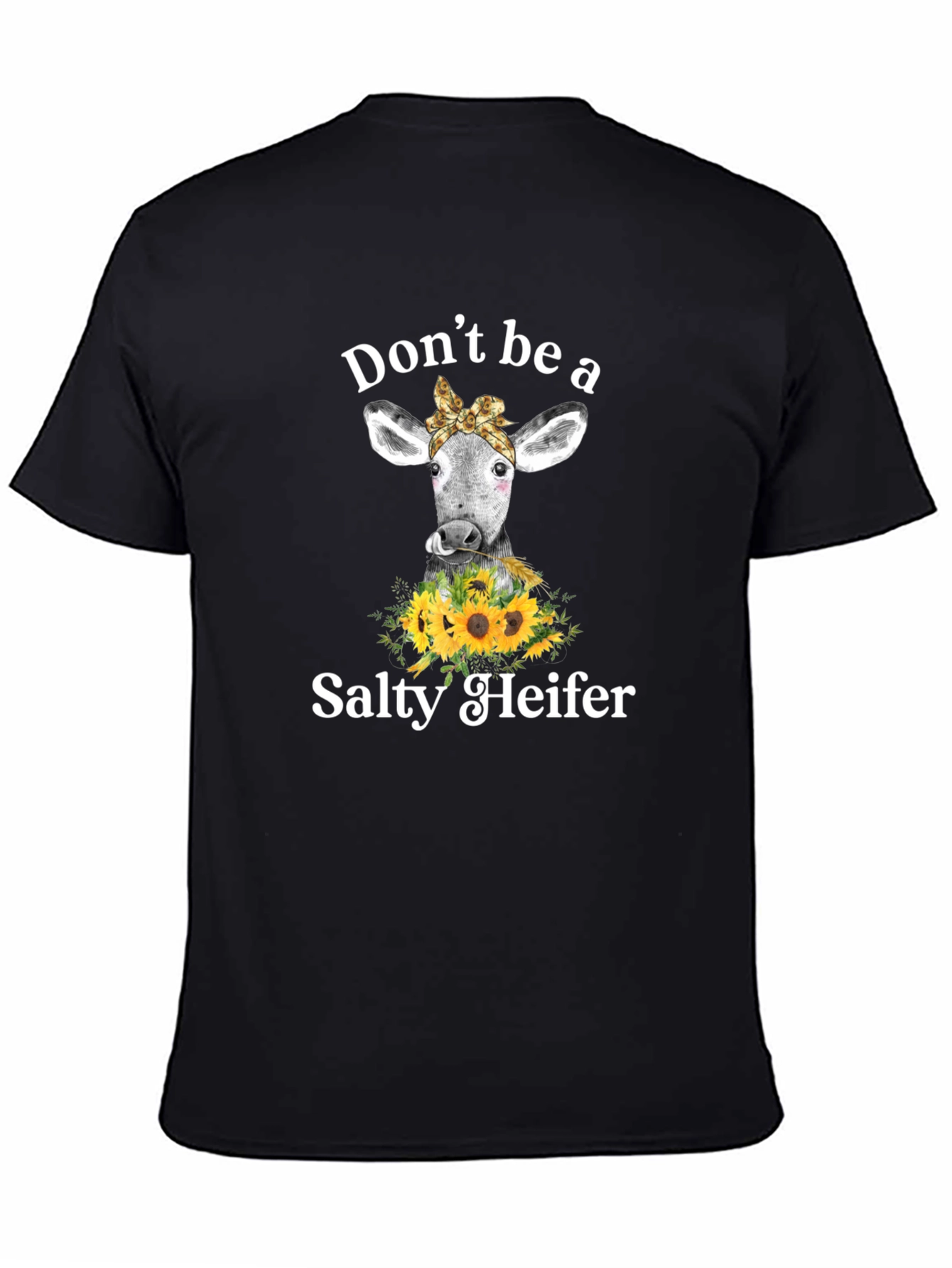 Black Don't Be a Salty Heifer Graphic Tee view 4