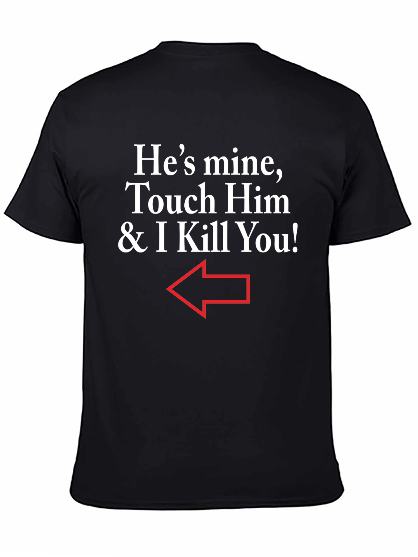 Black He's Mine Funny Graphic T-Shirt view 4