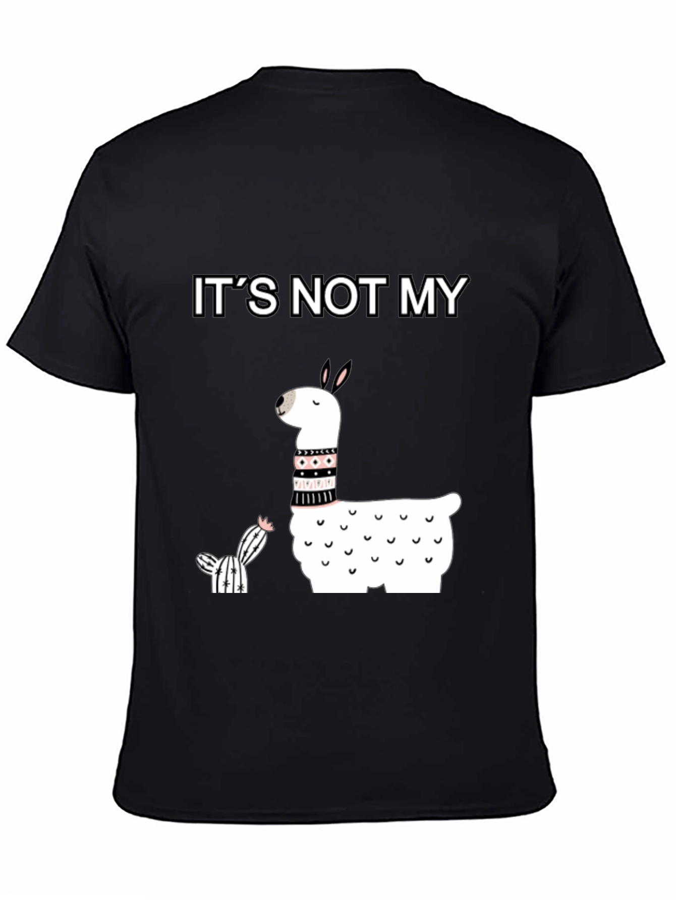 Black It's Not My Cactus Llama T-Shirt view 4