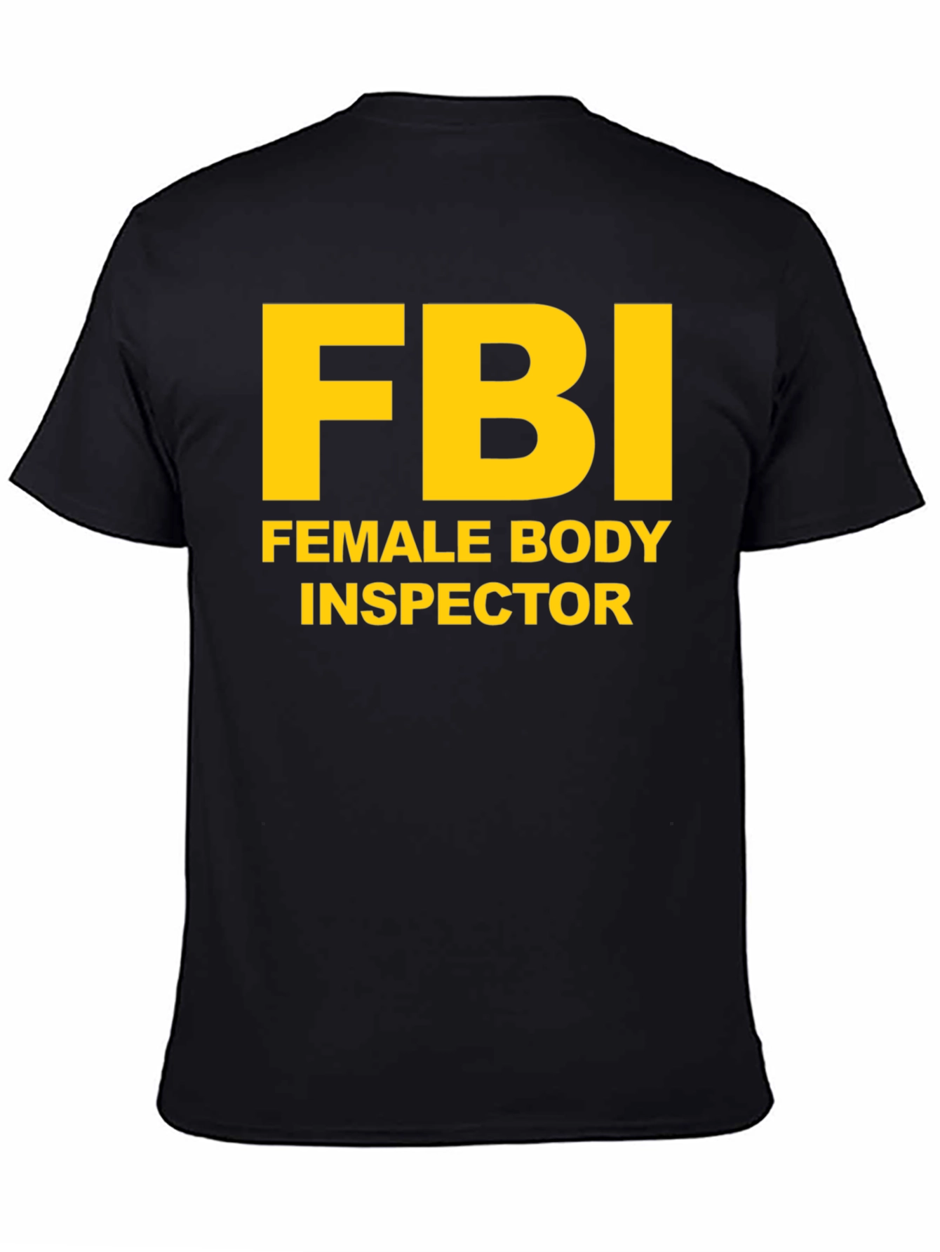 Black FBI Female Body Inspector Novelty T-Shirt view 4