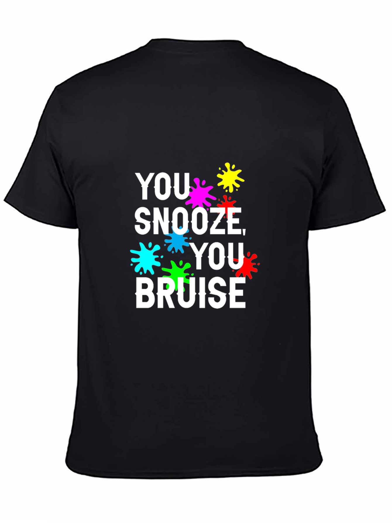 Black You Snooze You Bruise T-Shirt view 4