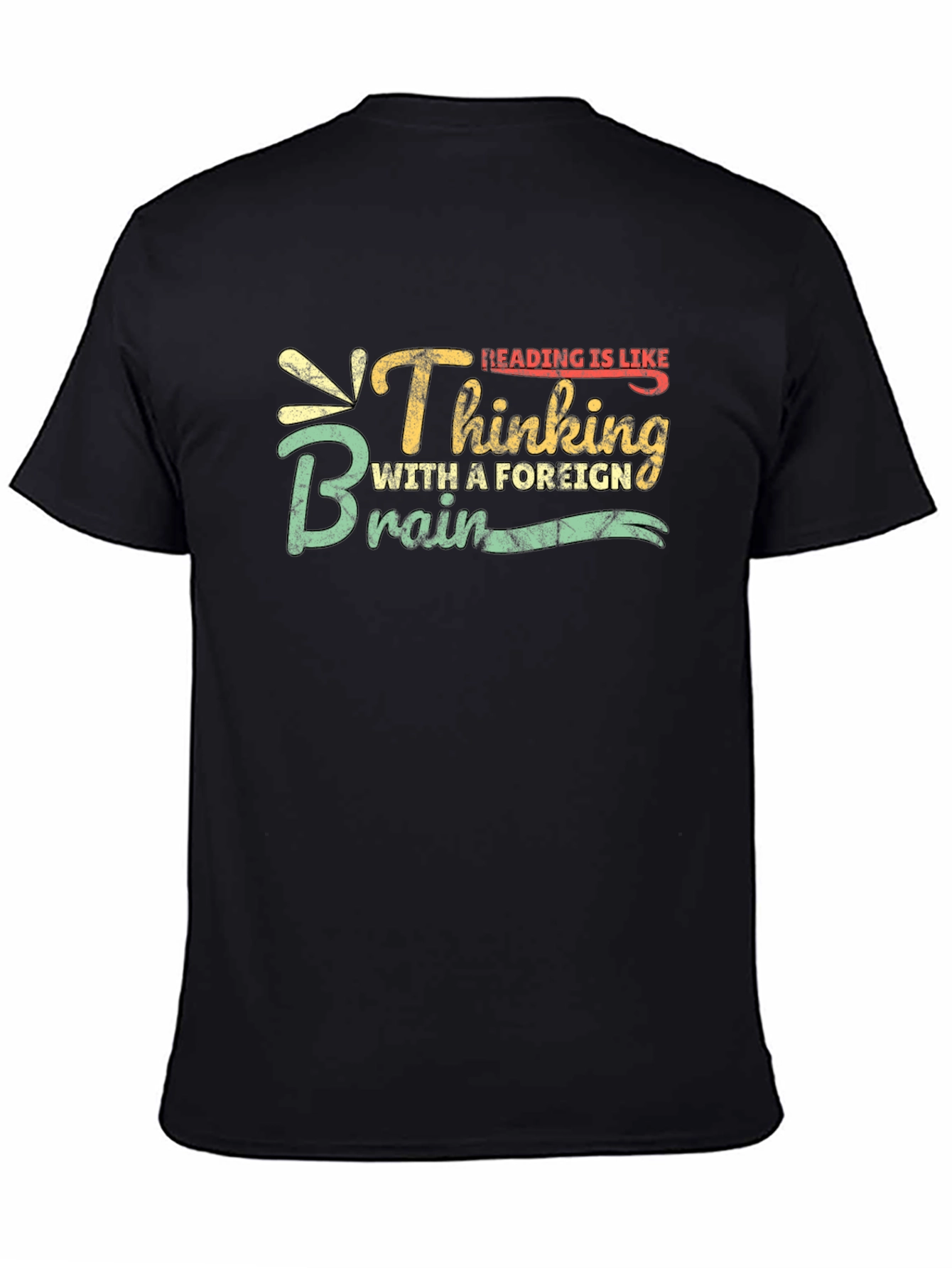 Black Reading is Like Thinking with a Foreign Brain T-Shirt view 4