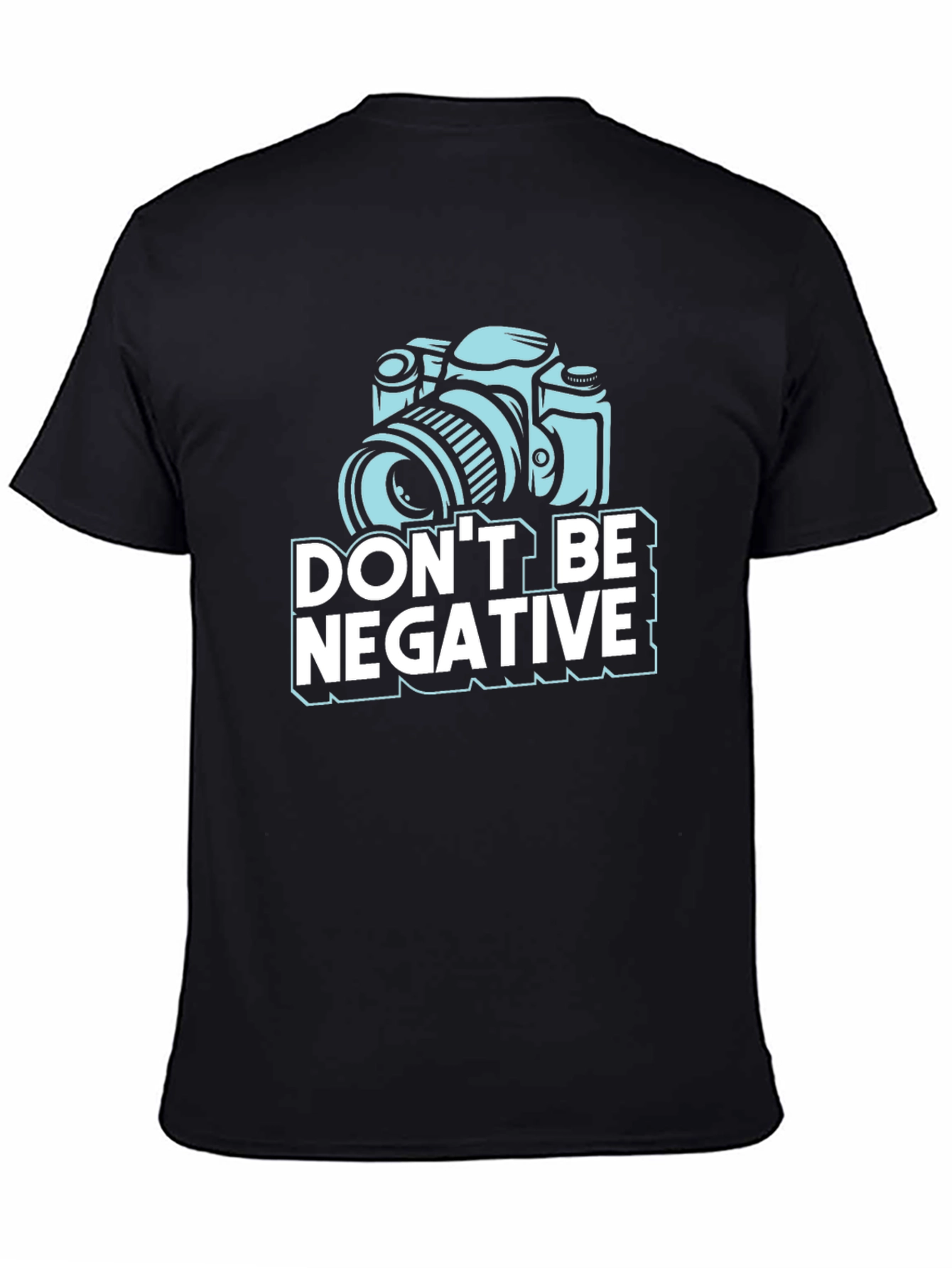Black Don't Be Negative Camera Graphic T-Shirt view 4