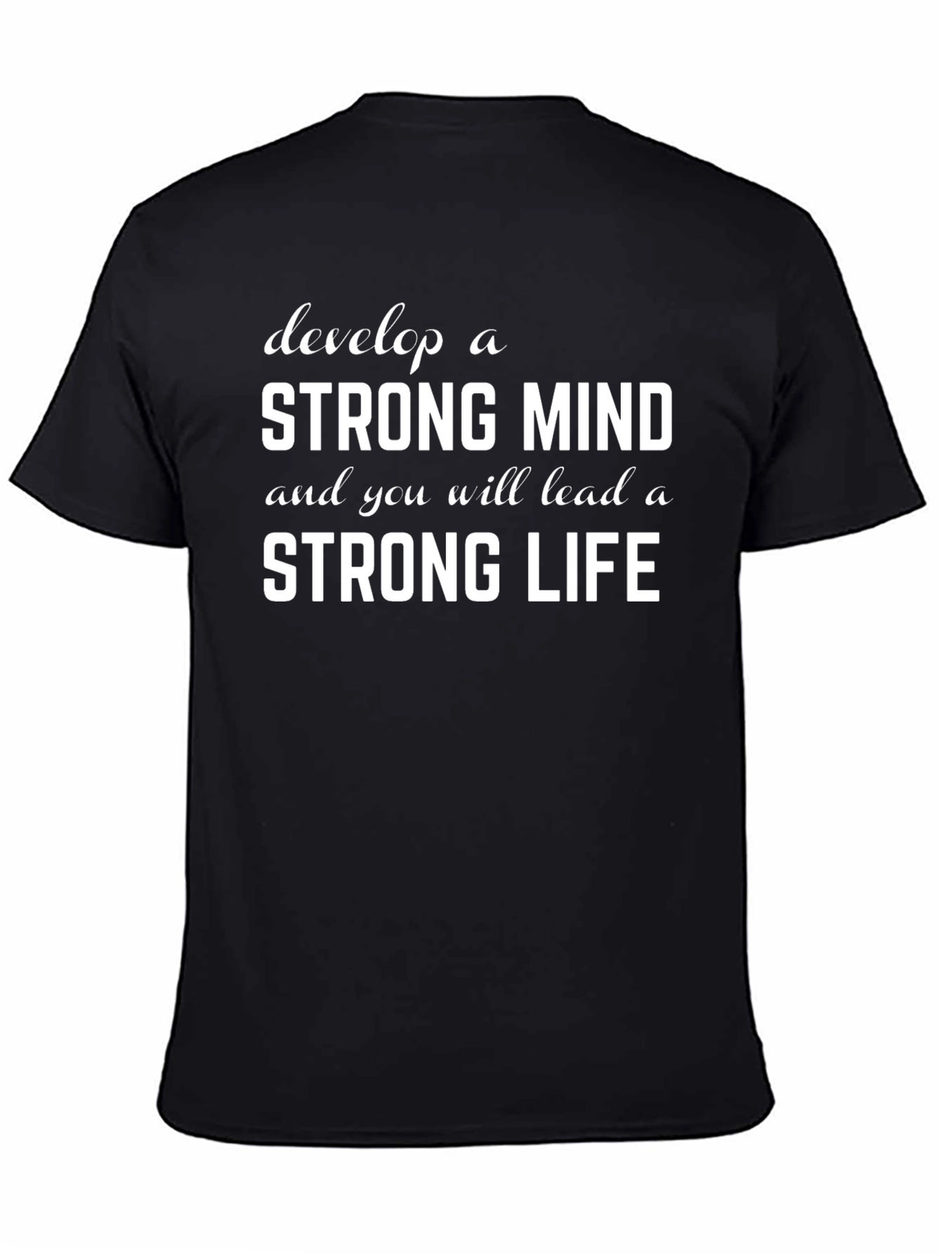 Black Strong Mind Strong Life Graphic Tee - Motivational T-Shirt view 4