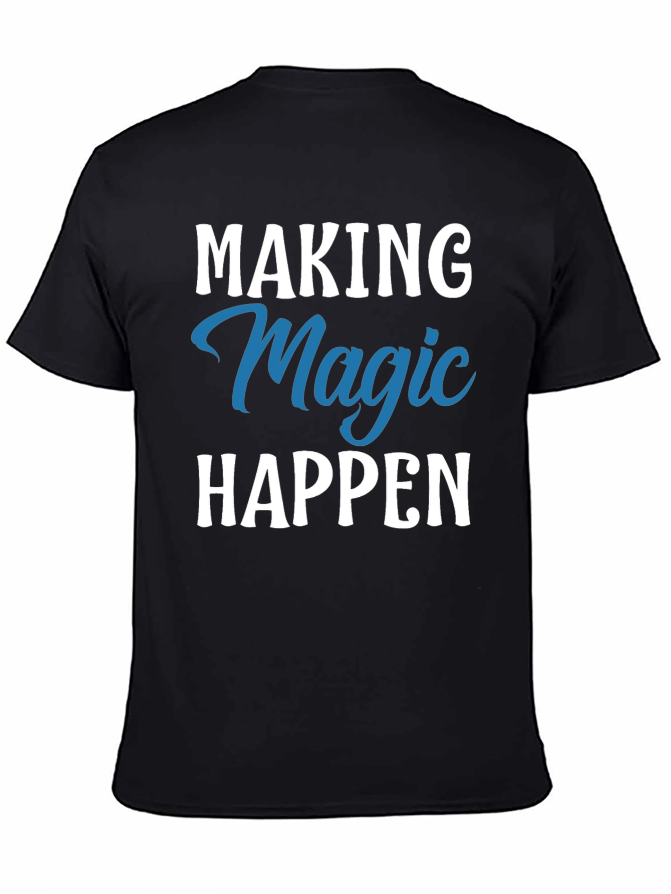 Black Making Magic Happen Graphic Tee view 4