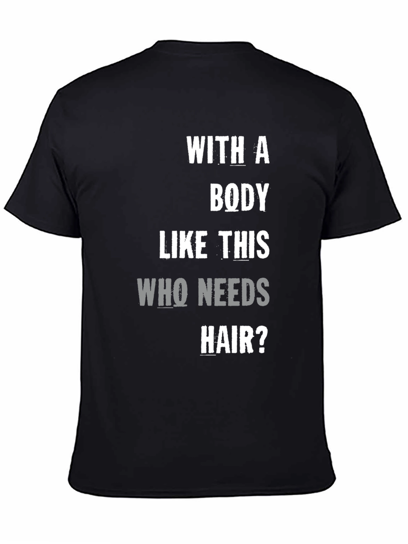 Black Funny Bald Guy T-Shirt - Body Like This Who Needs Hair view 4