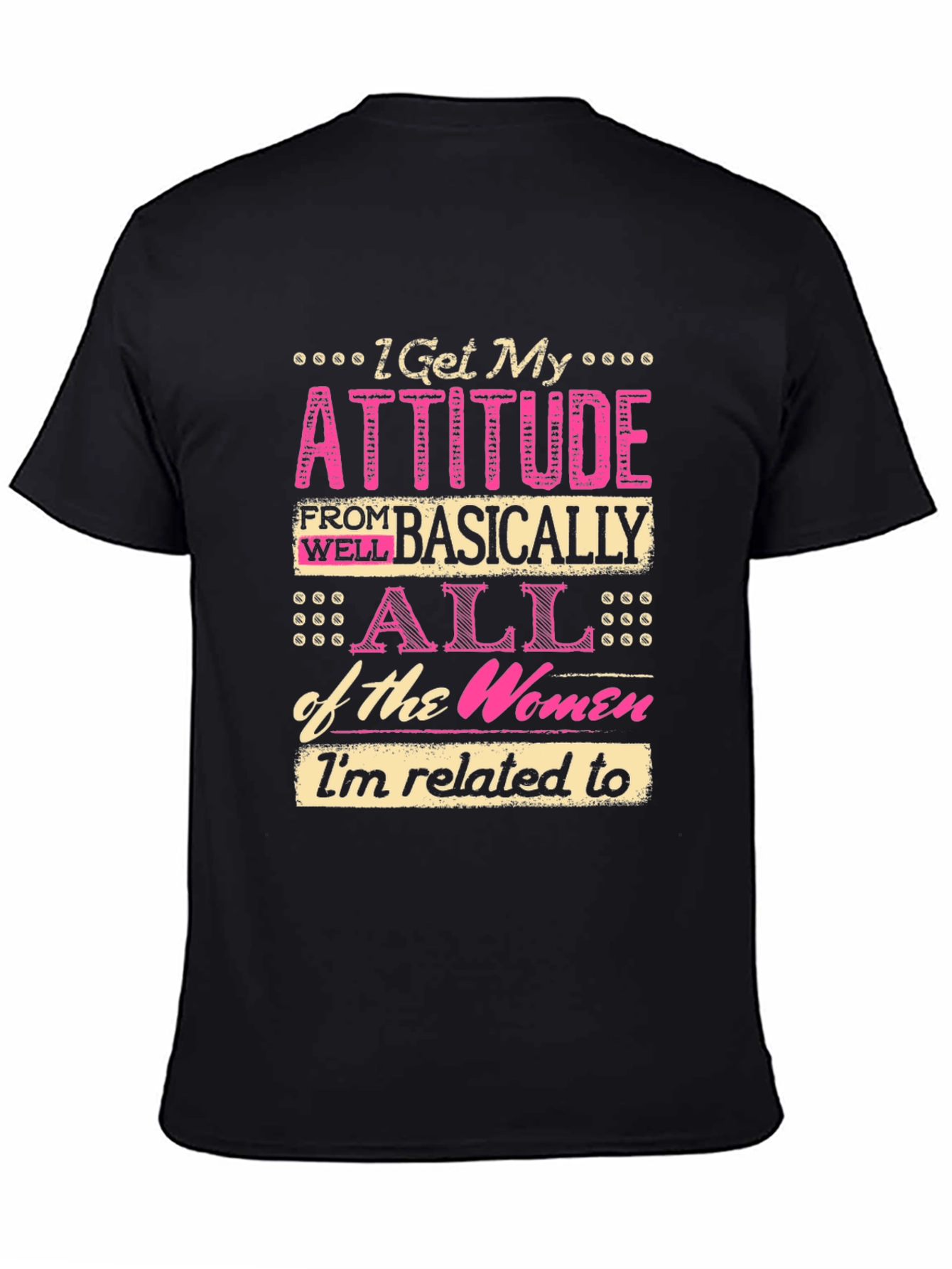 Black Attitude Women's T-Shirt: I Get My Attitude view 4
