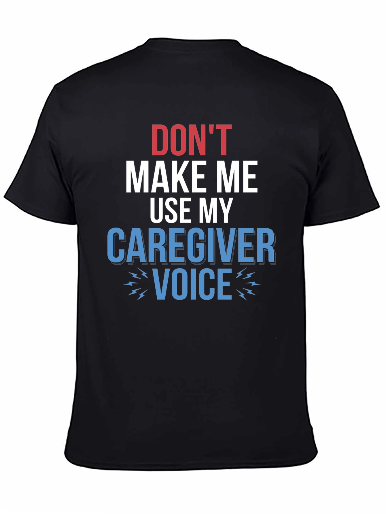 Black Caregiver Voice T-Shirt - Funny Graphic Tee view 4