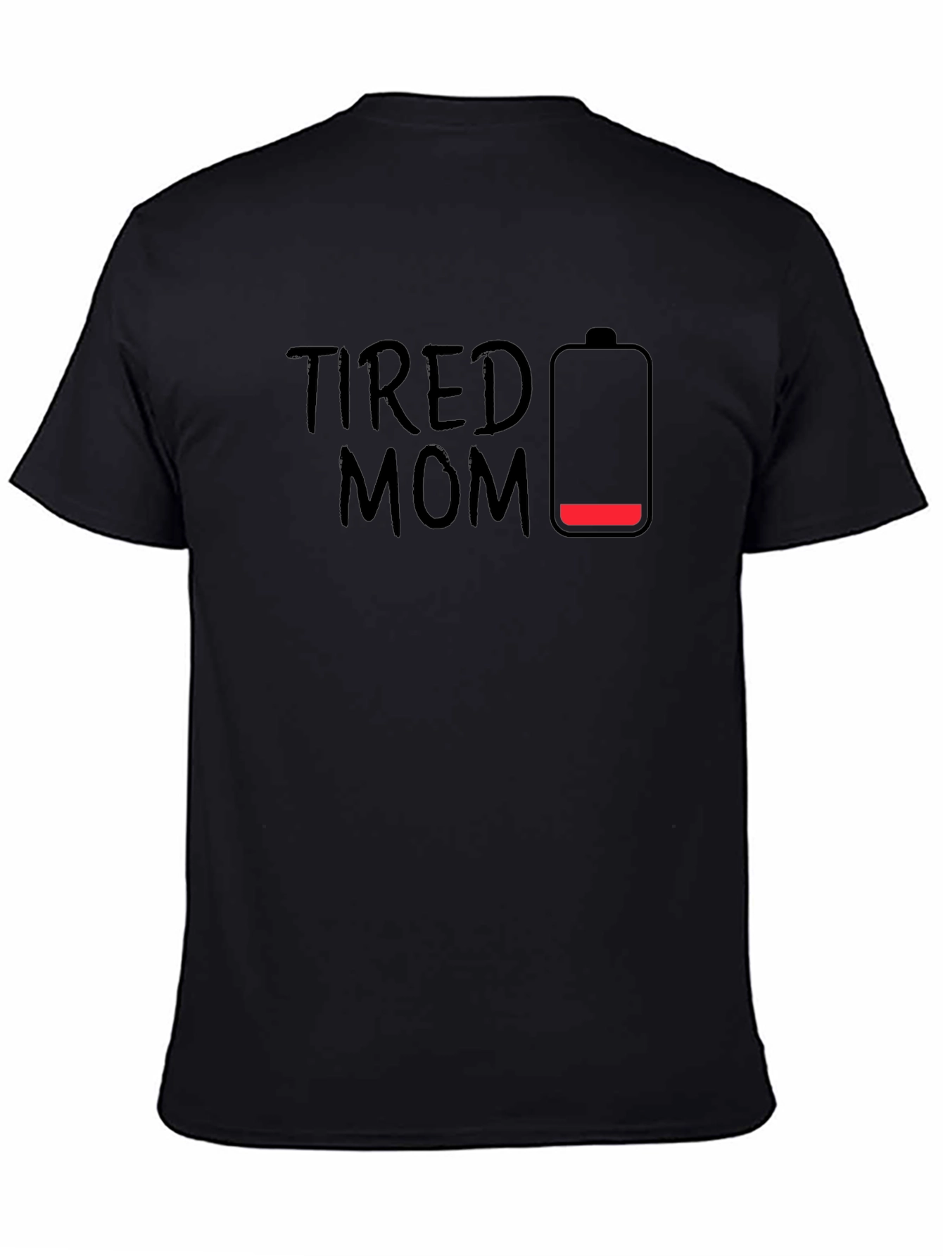 Black Tired Mom Low Battery Black T-Shirt view 4