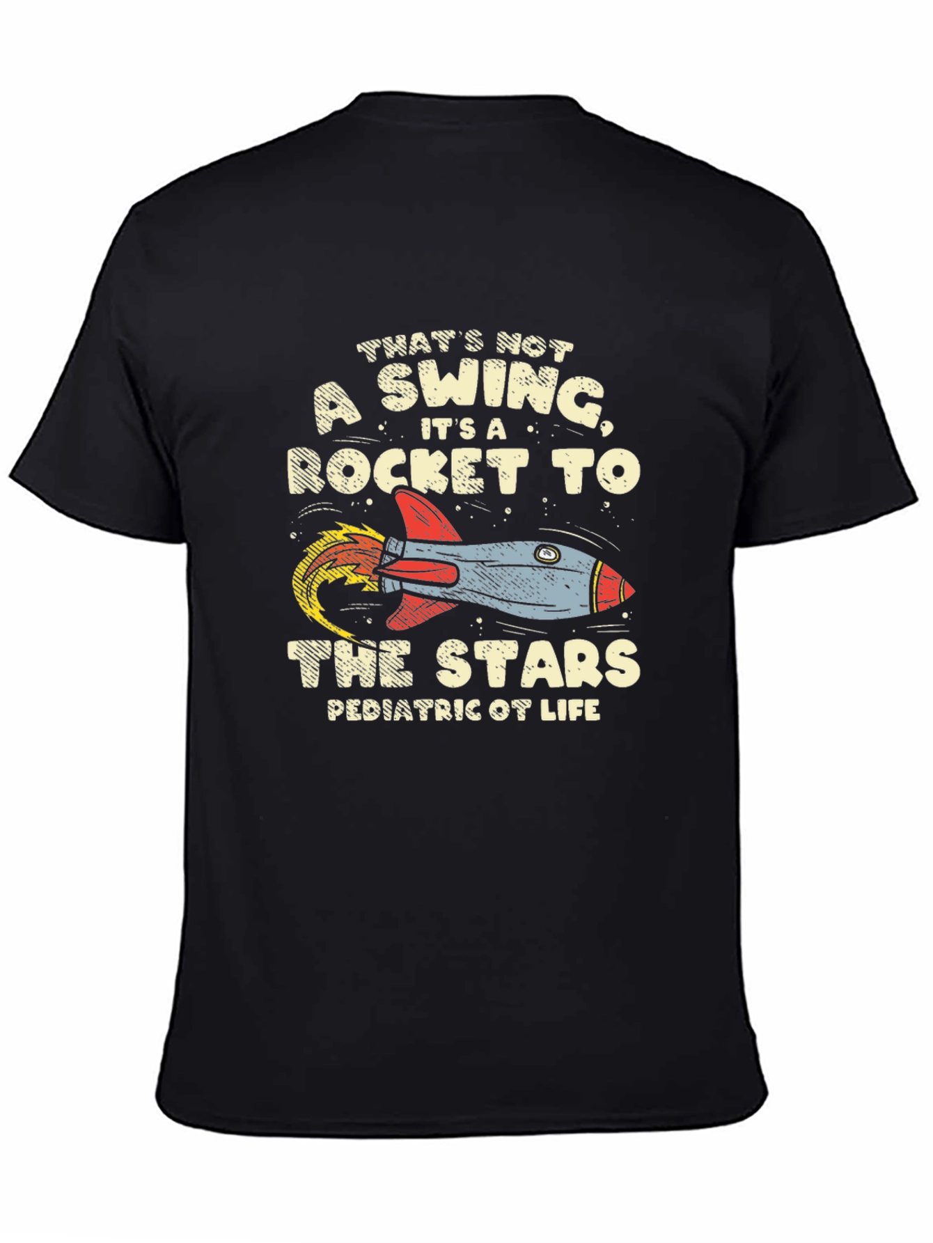 Black Rocket to the Stars Pediatric OT Life T-Shirt view 4