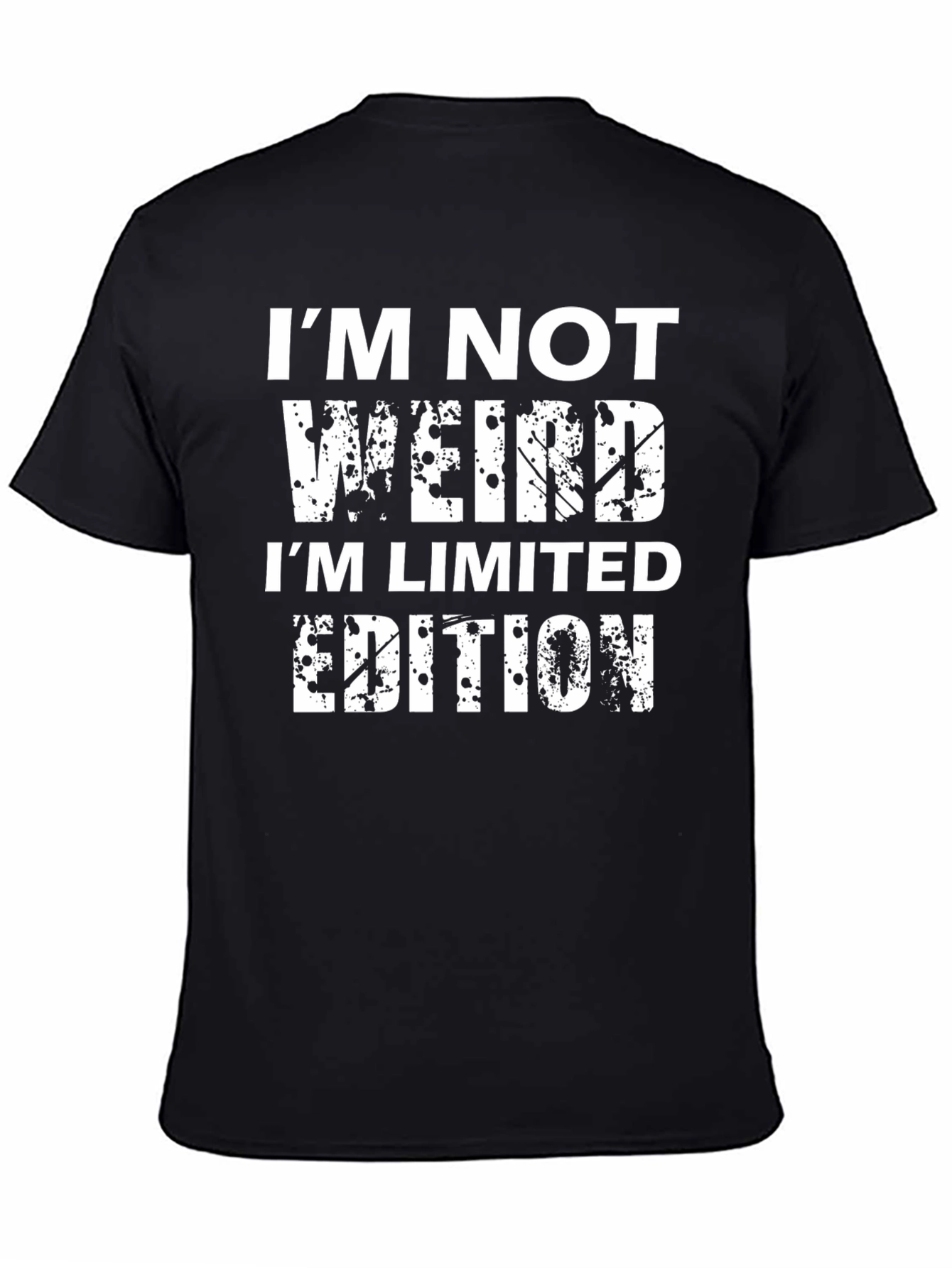 Black Funny Graphic Tee - I'm Not Weird, Limited Edition view 4