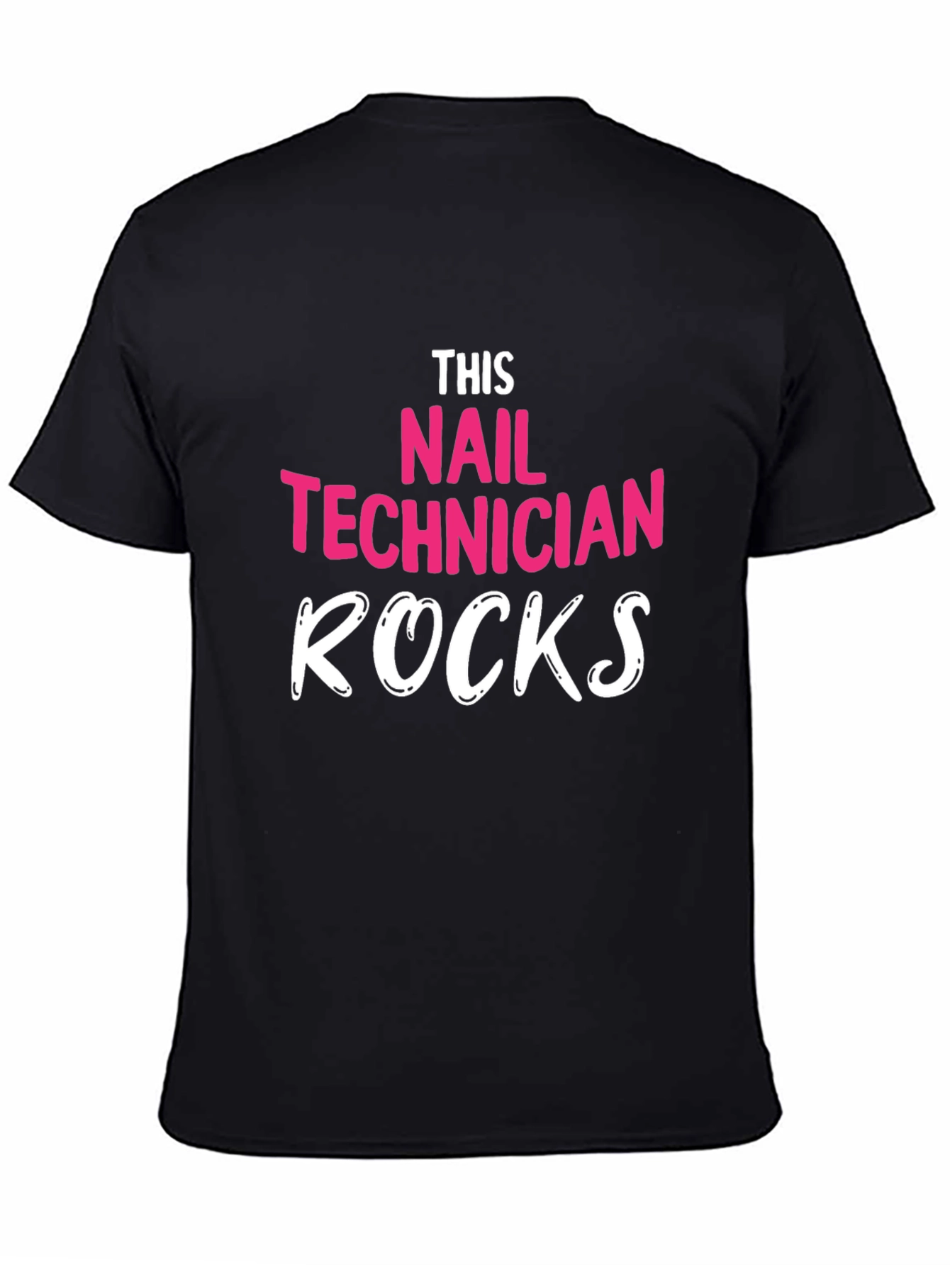 Black Nail Technician Rocks T-Shirt - Unisex view 4