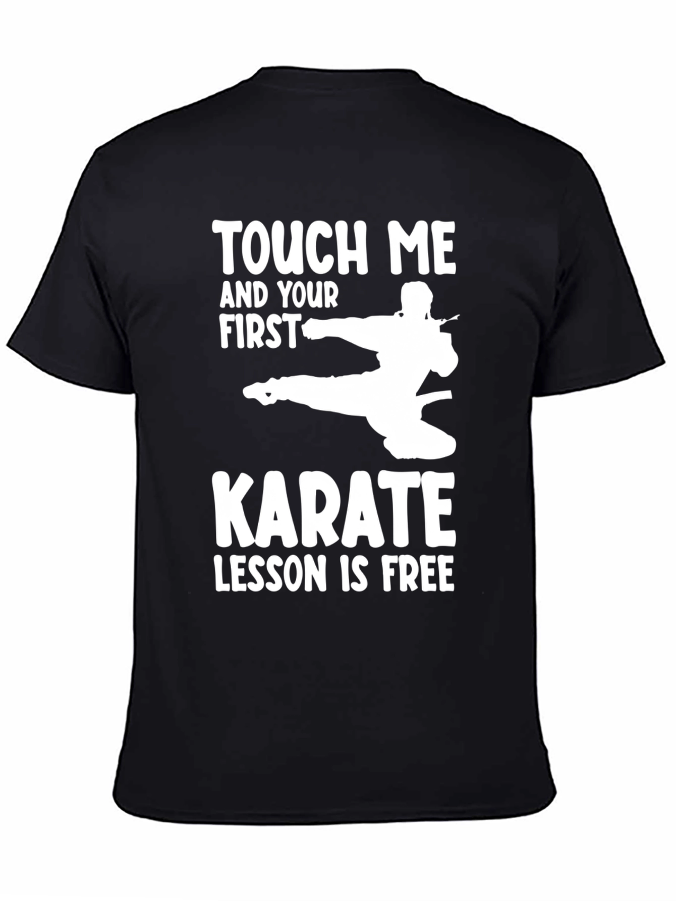 Black Touch Me Karate Free Lesson Funny T-Shirt view 4