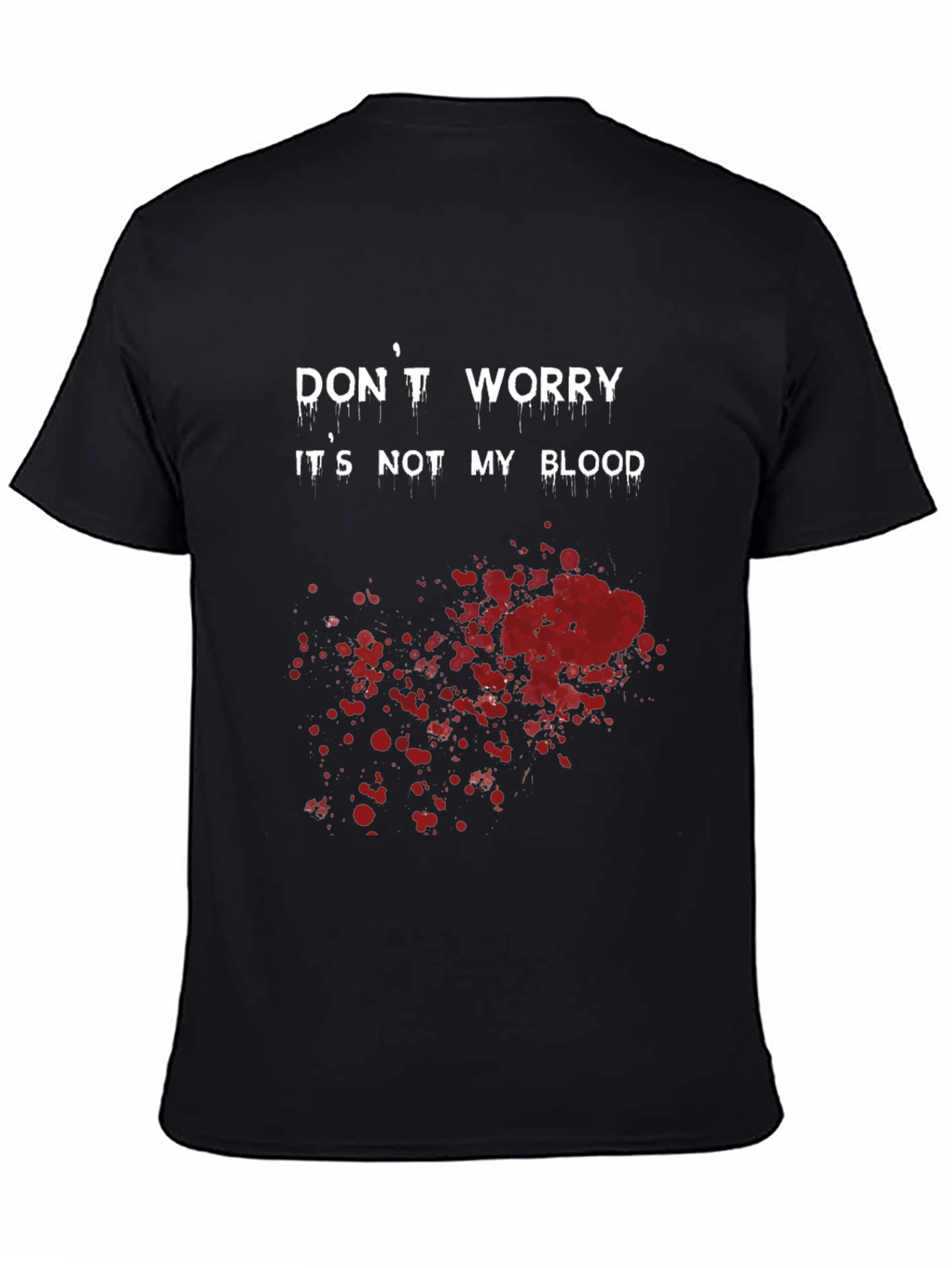 Black Funny Halloween T-Shirt: Don't Worry, It's Not My Blood view 4