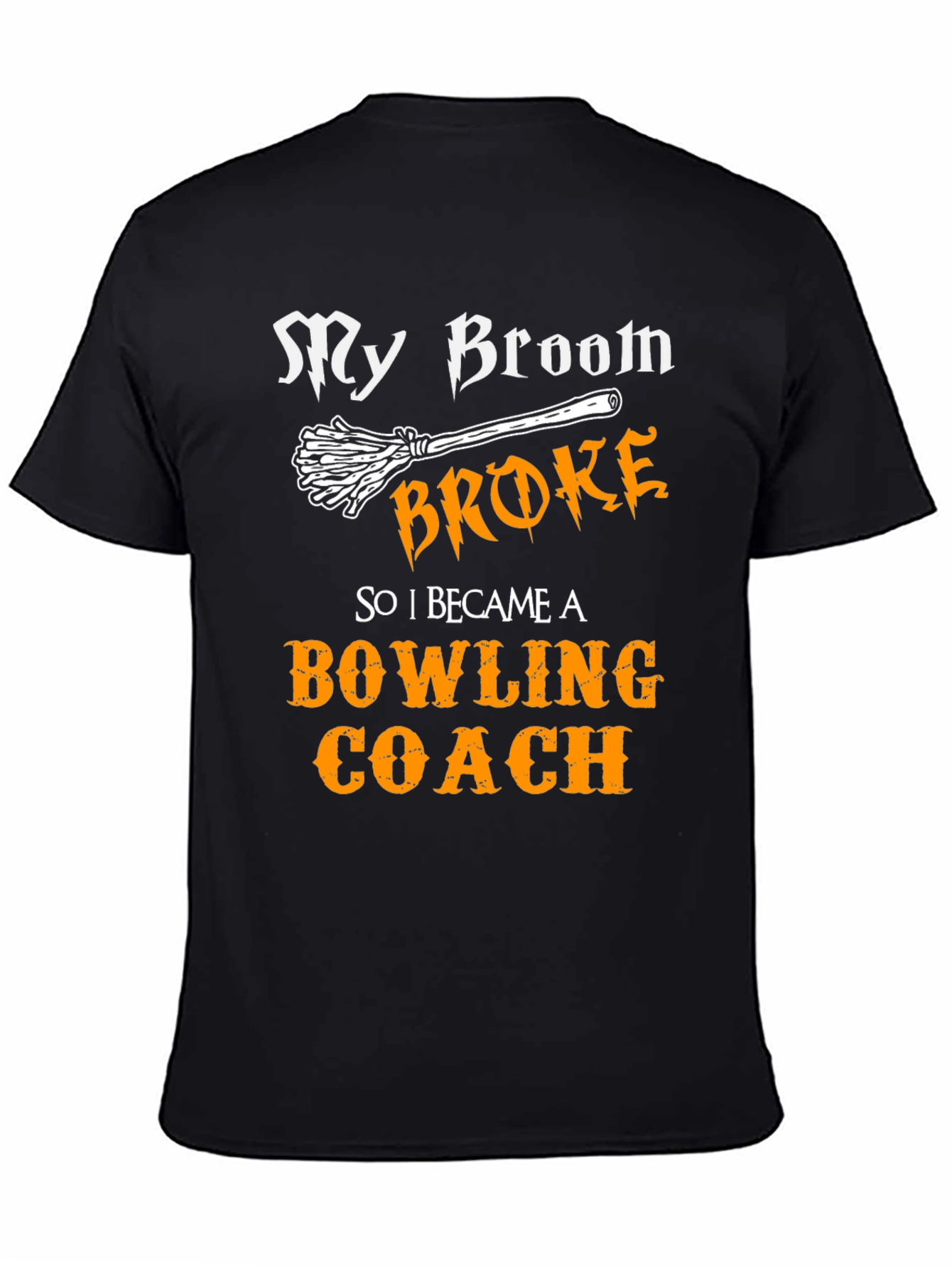 Black Funny Bowling Coach T-Shirt - My Broom Broke view 4