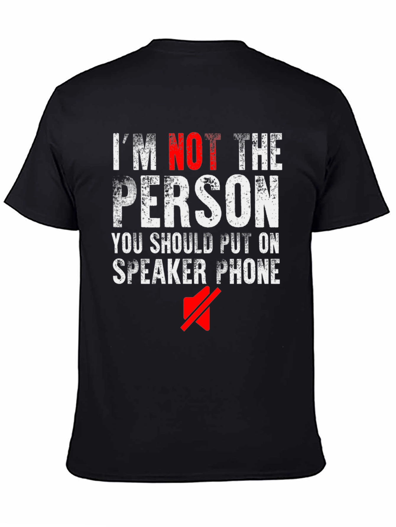 Black I'm Not The Person Speaker Phone Funny Black T-Shirt view 4