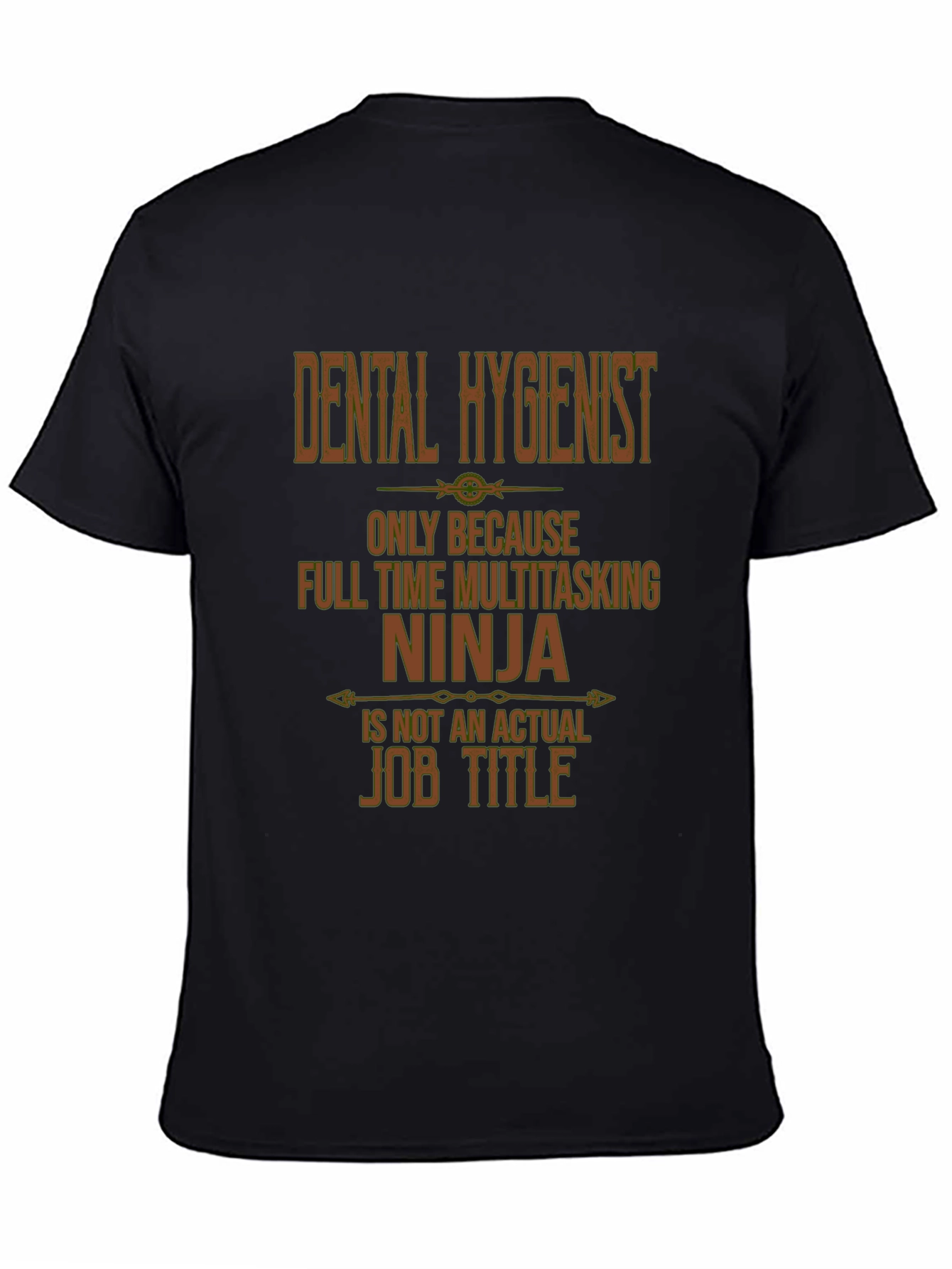 Black Dental Hygienist Multitasking Ninja T-Shirt view 4