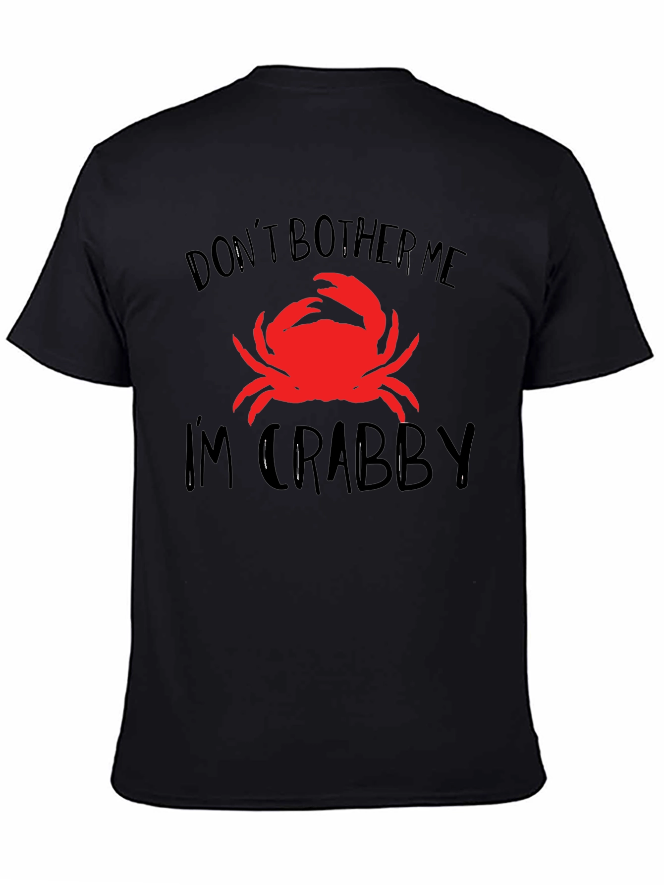 Black Don't Bother Me I'm Crabby T-Shirt Funny Crab Tee view 4