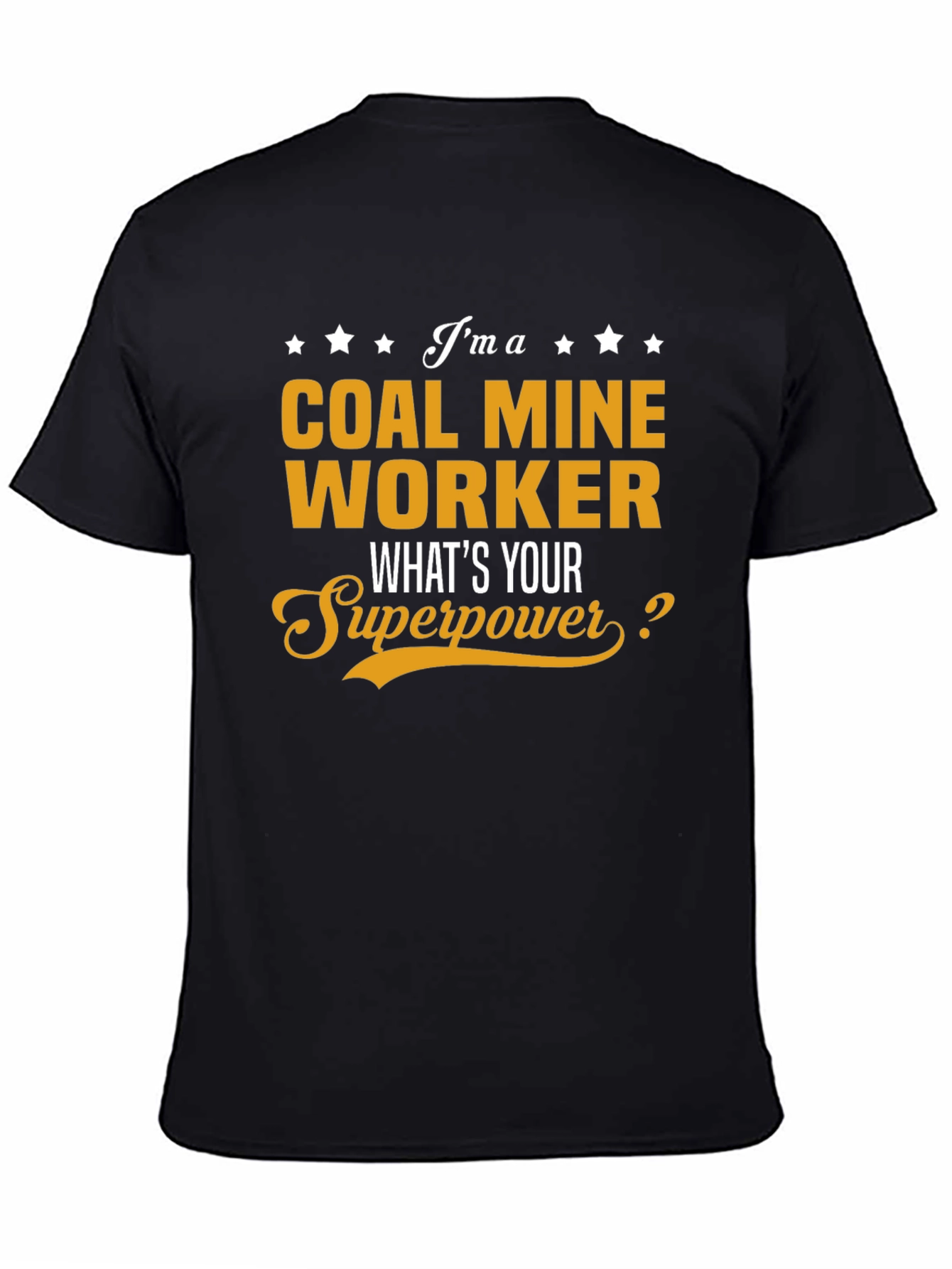 Black Coal Miner Worker Superpower T-Shirt view 4
