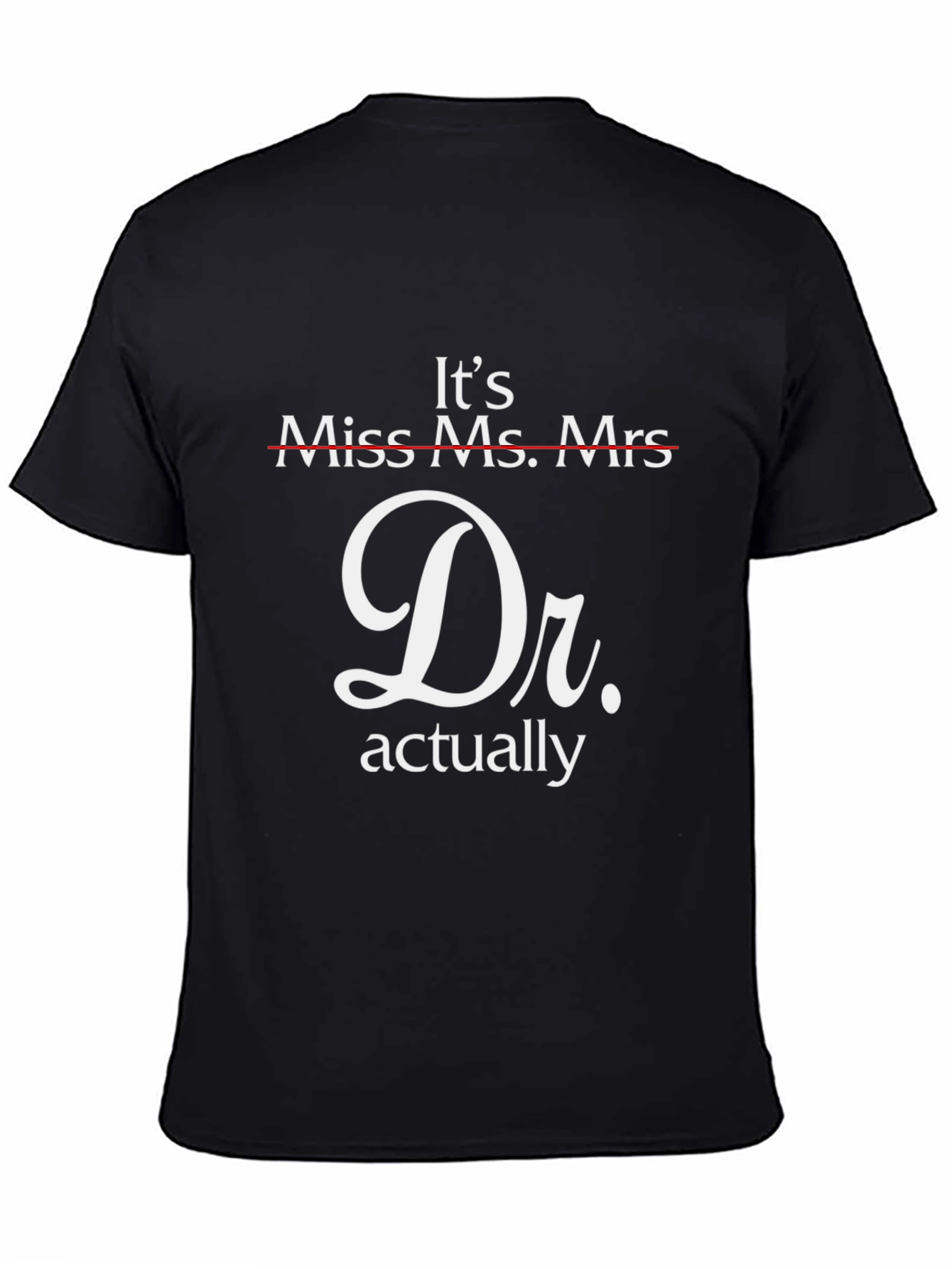 Dr. Actually Funny T-Shirt - Medical Humor - 4
