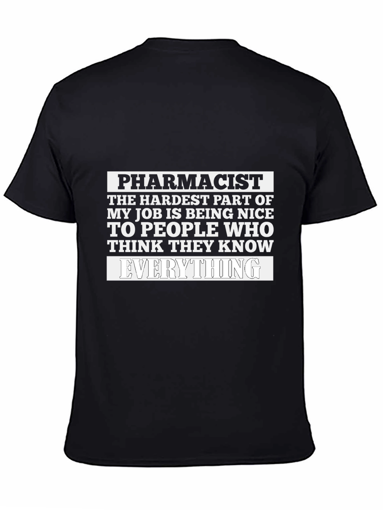 Pharmacist Funny T-Shirt, Everything Joke Tee - 4