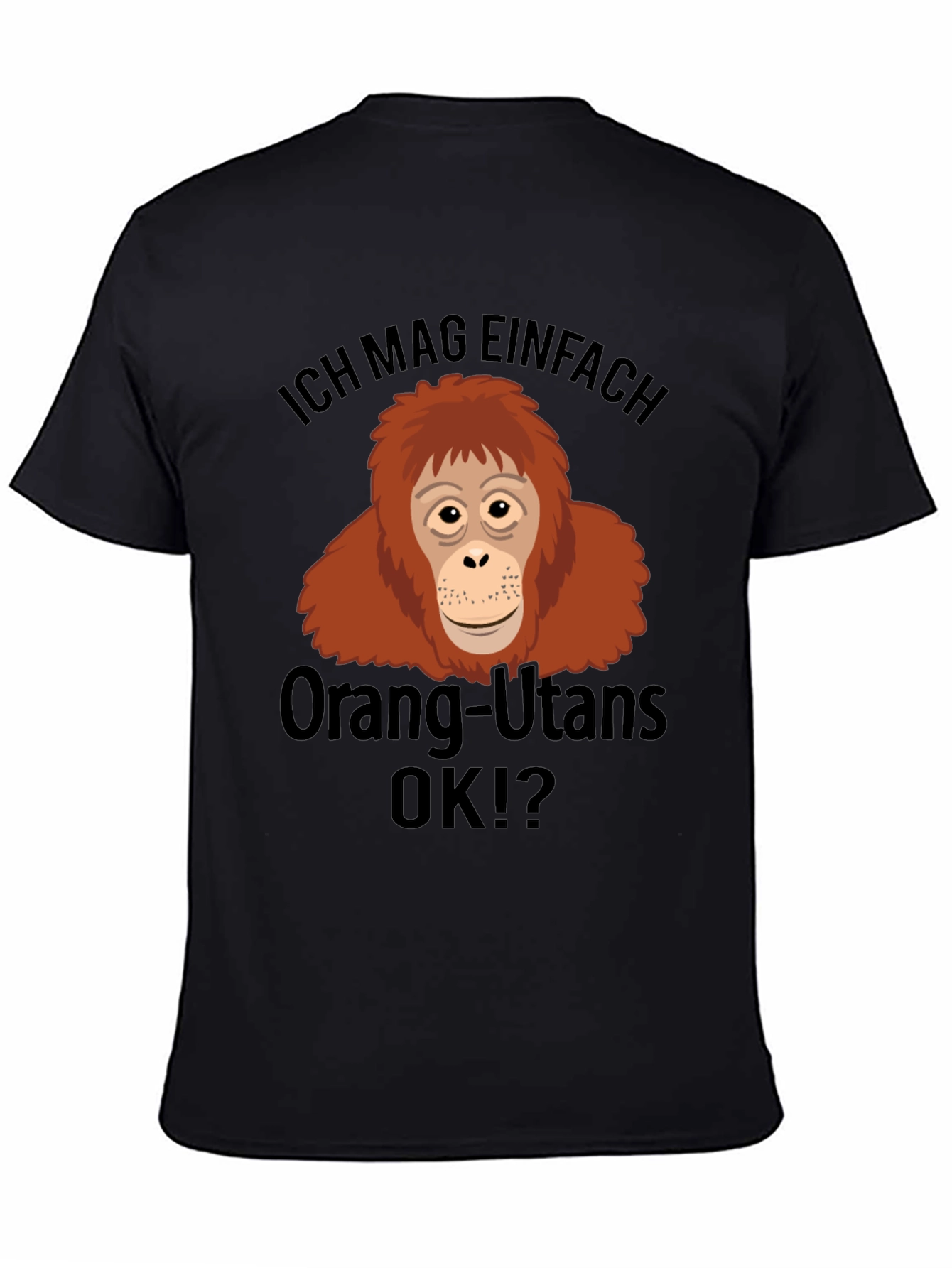 Black Ich Mag Orang-Utans OK?! Black T-Shirt view 4