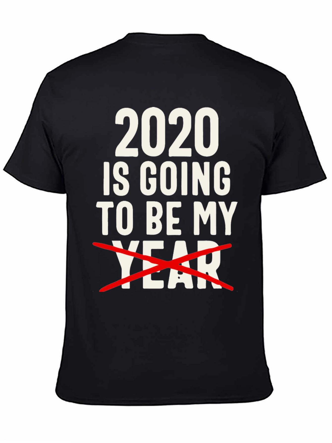 Black Funny 2020 My Year T-Shirt Humor Graphic Tee view 4